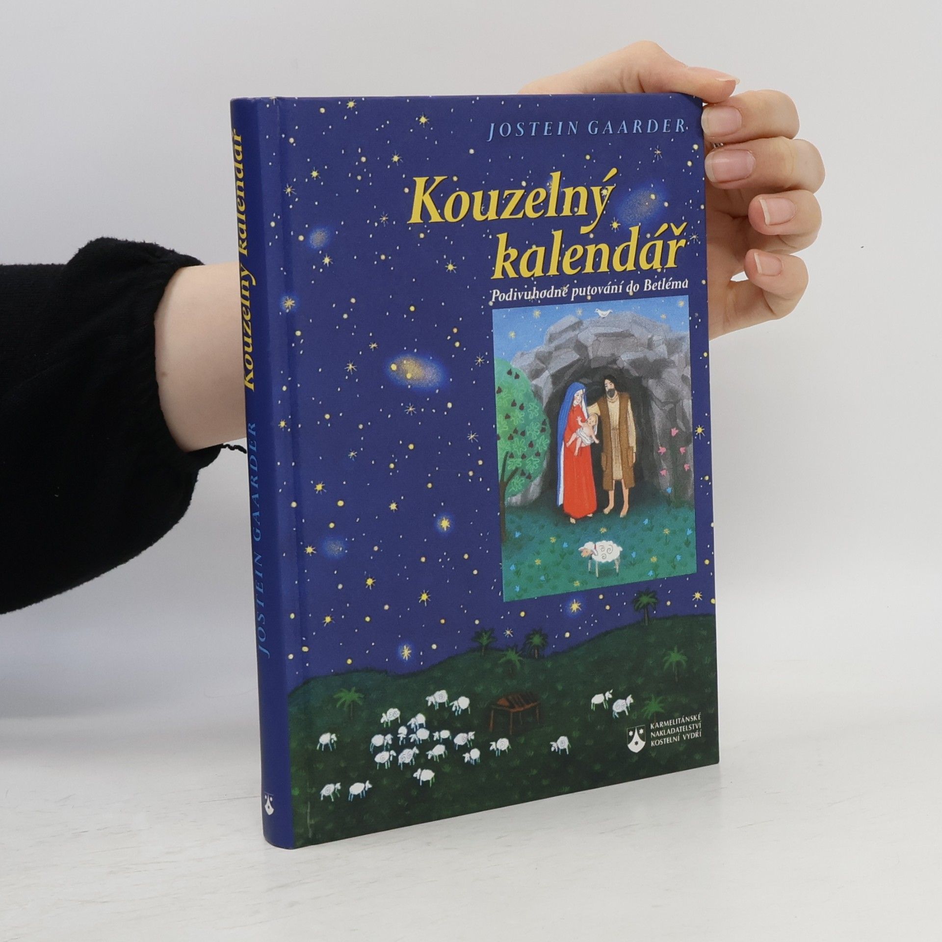 Jostein Gaarder Kouzelný kalendář. Podivuhodné putování do Betléma.