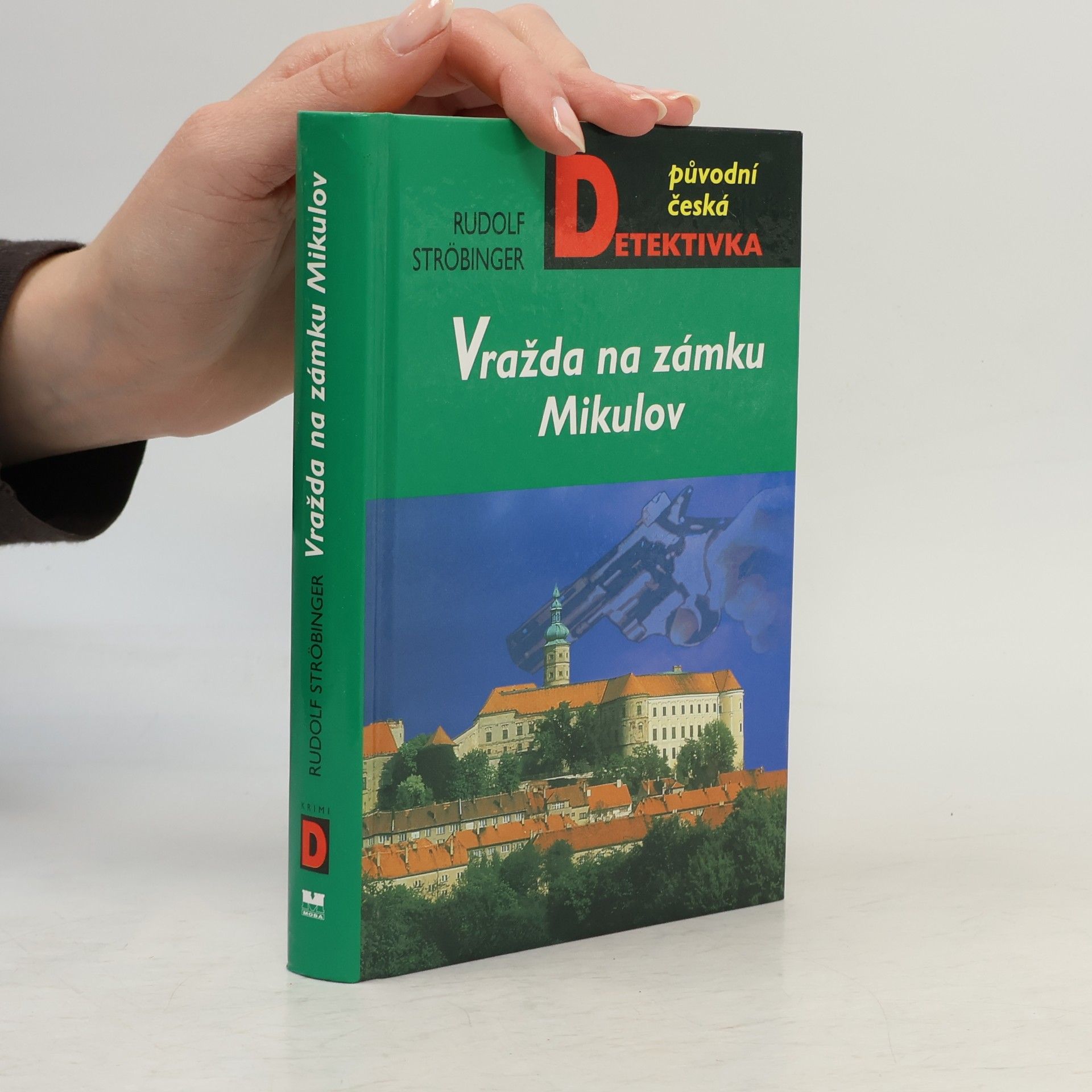 Rudolf Ströbinger Vražda na zámku Mikulov