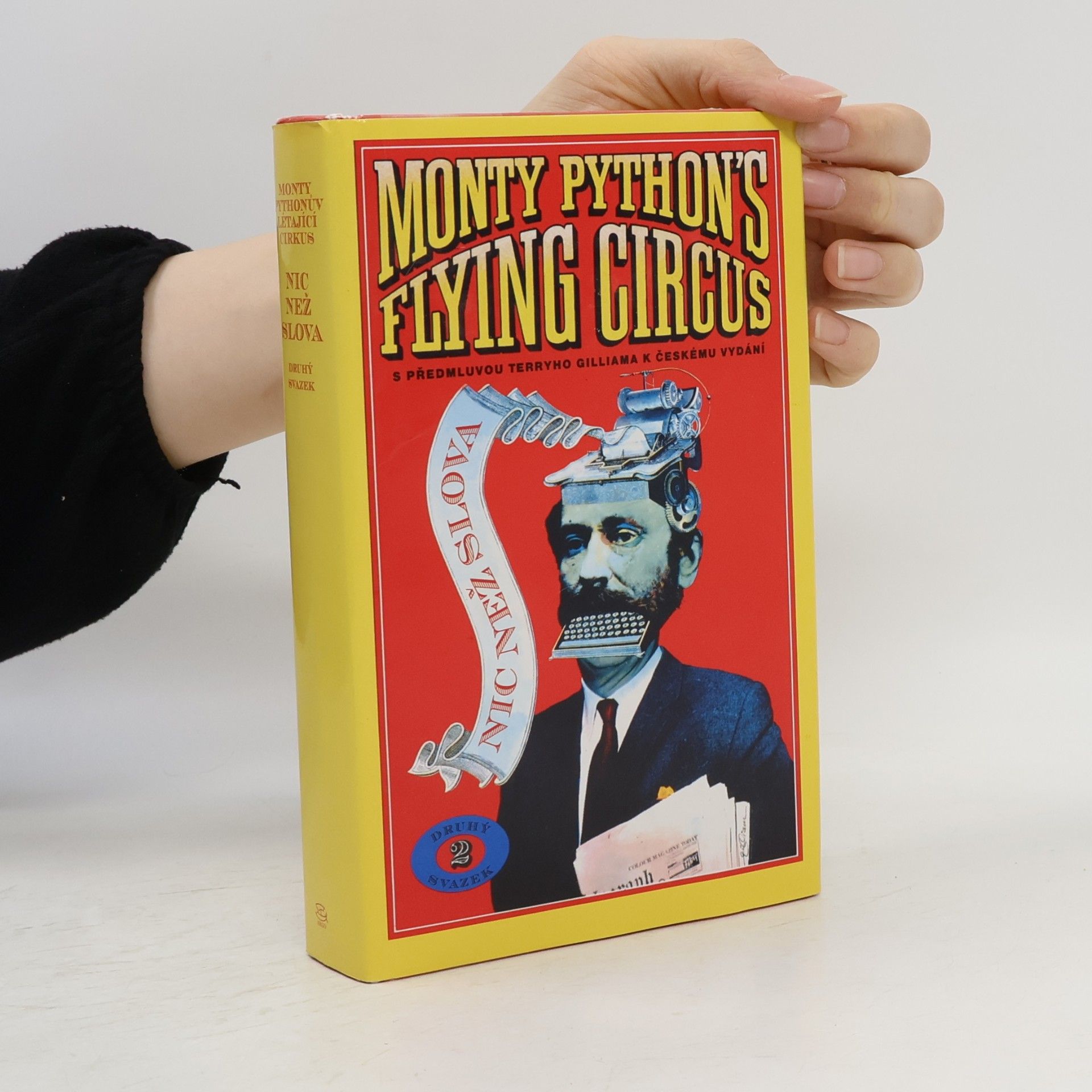 Monty Python Monty Pythonův Létající cirkus. Nic než slova. 2. svazek