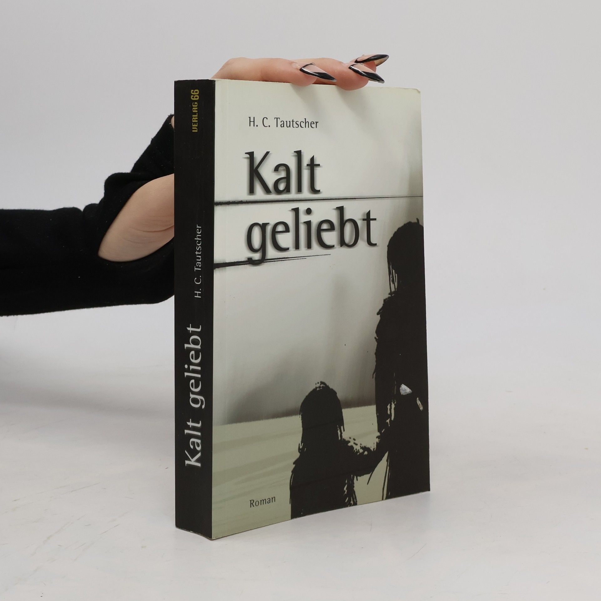H. C. von Tautscher Kalt geliebt