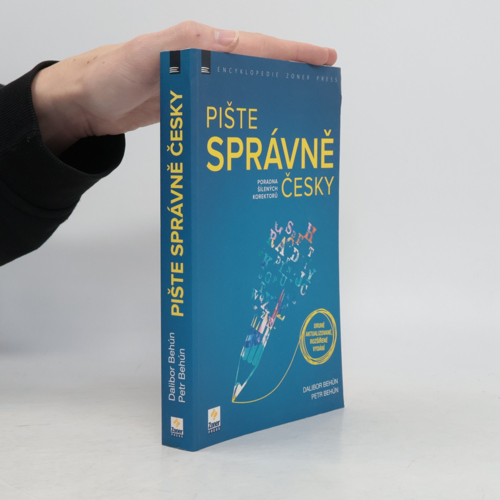 Petr Behún Pište správně česky - Poradna šílených korektorů