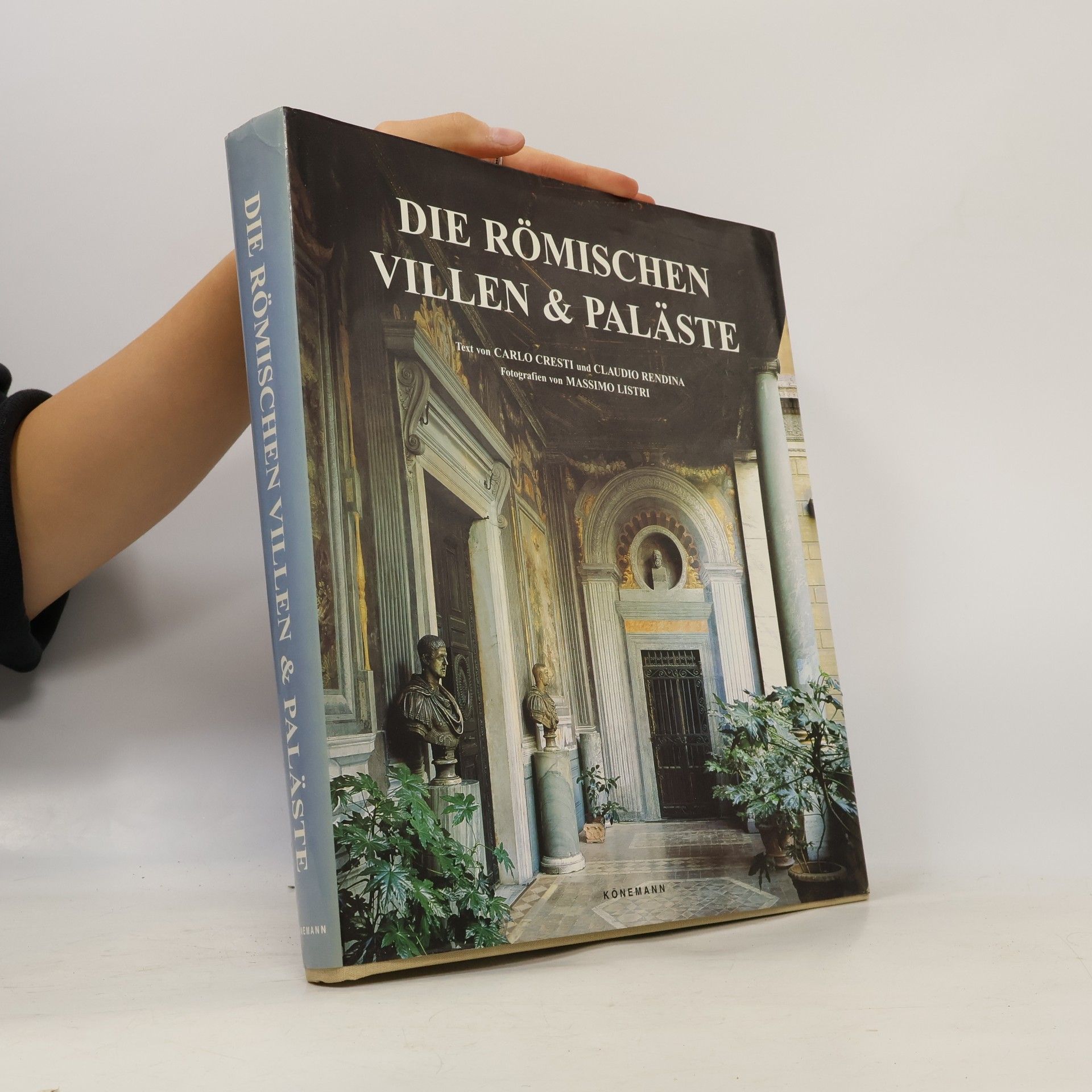 Carlo Cresti Die römischen Villen & Paläste