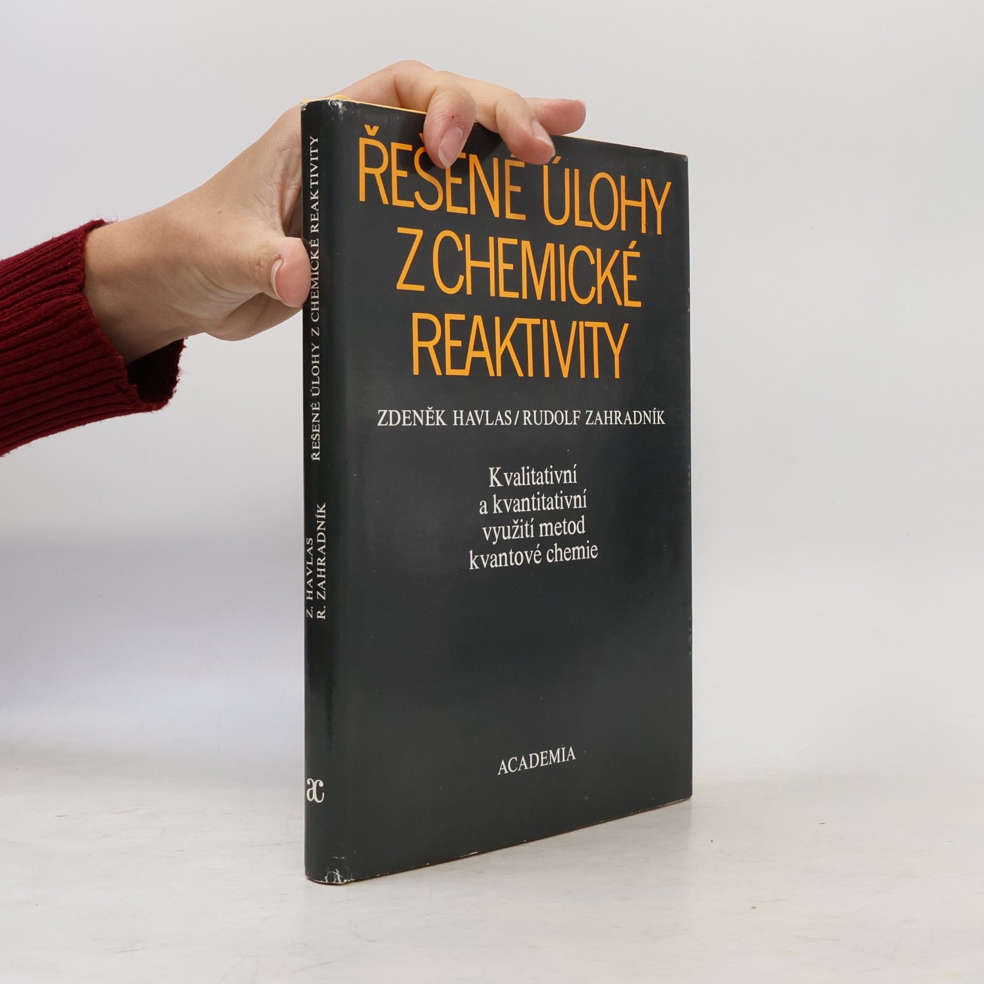 Zdeněk Havlas Řešené úlohy z chemické reaktivity