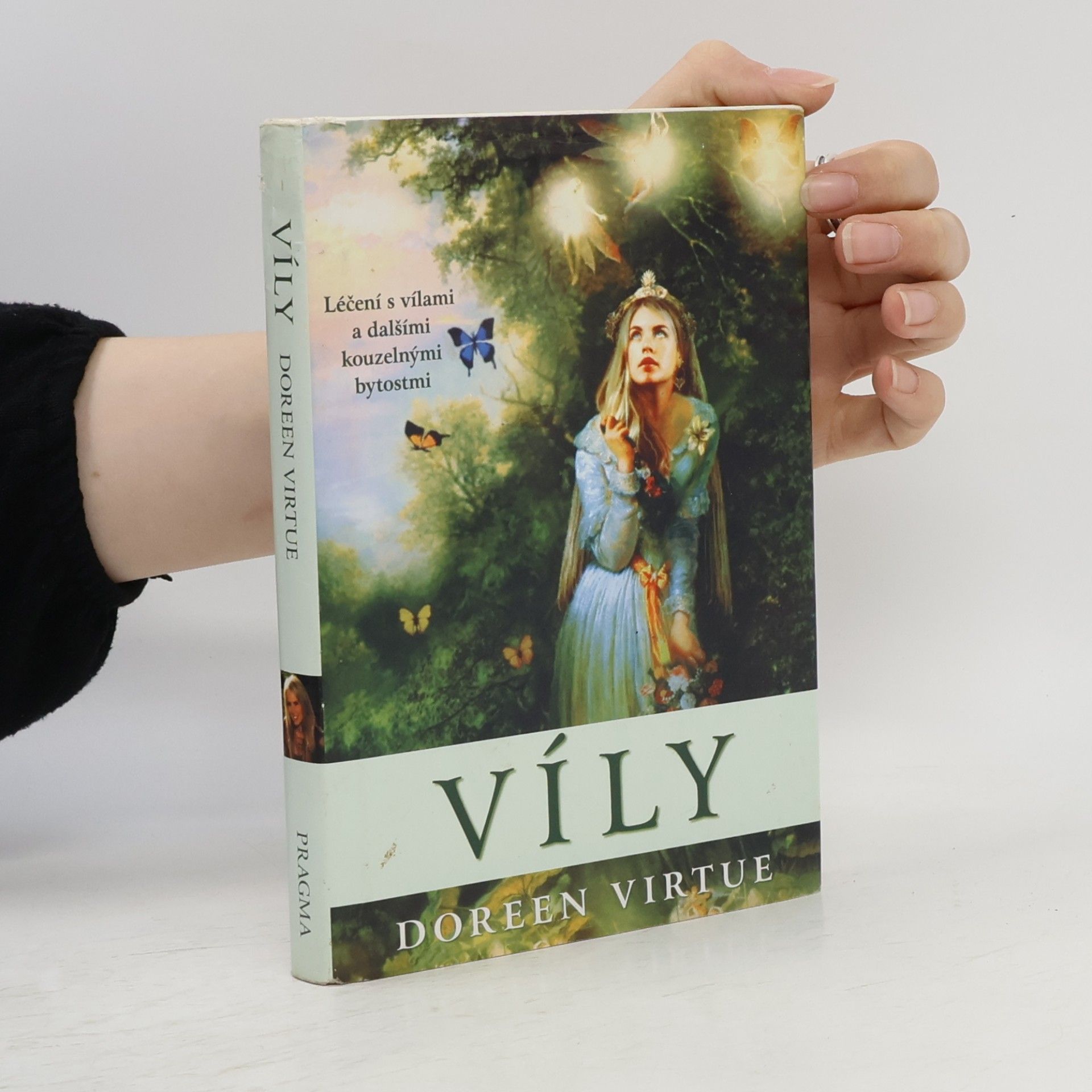 Doreen Virtue Víly. Léčení s vílami a dalšími kouzelnými bytostmi