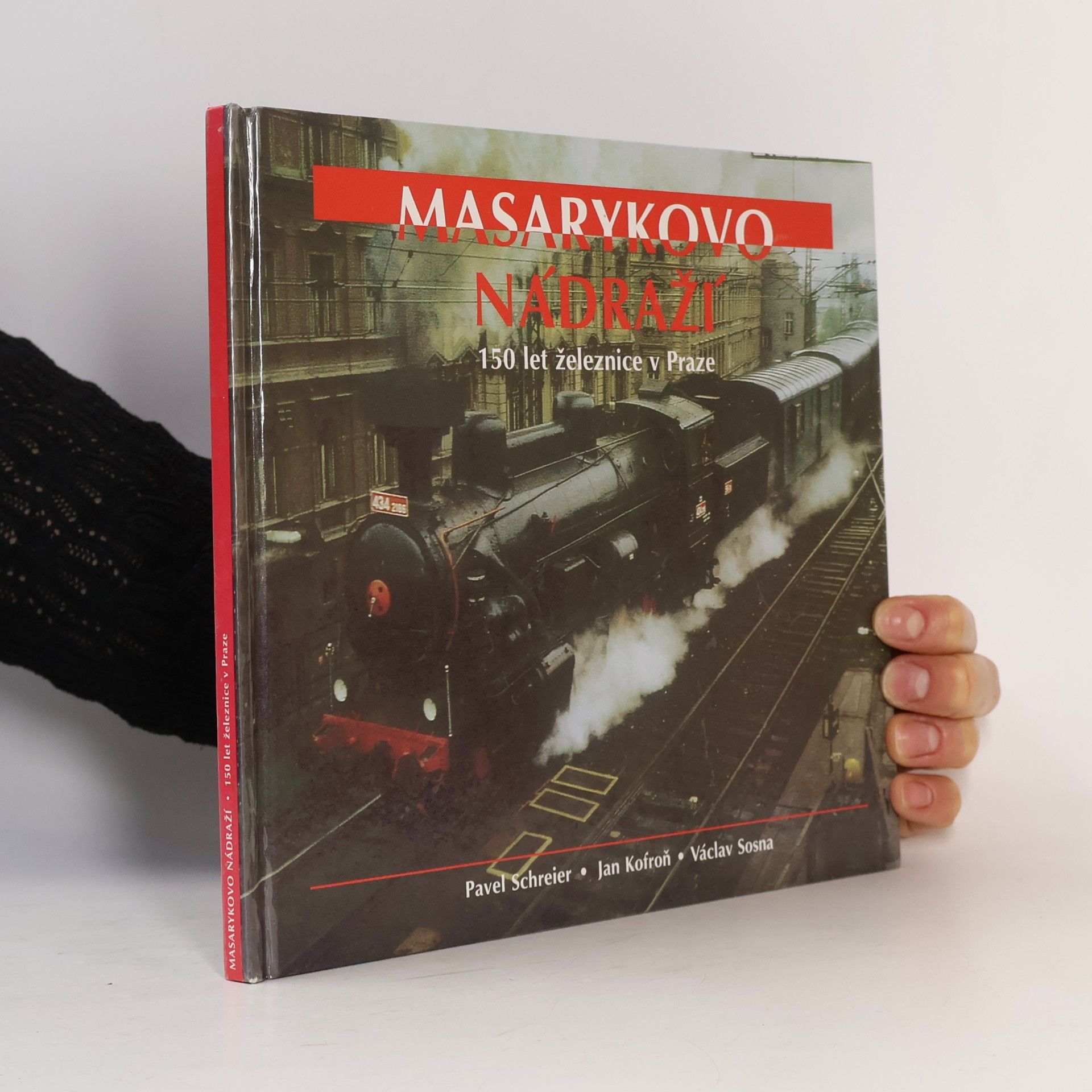 Václav Sosna Masarykovo nádraží: 150 let železnice v Praze