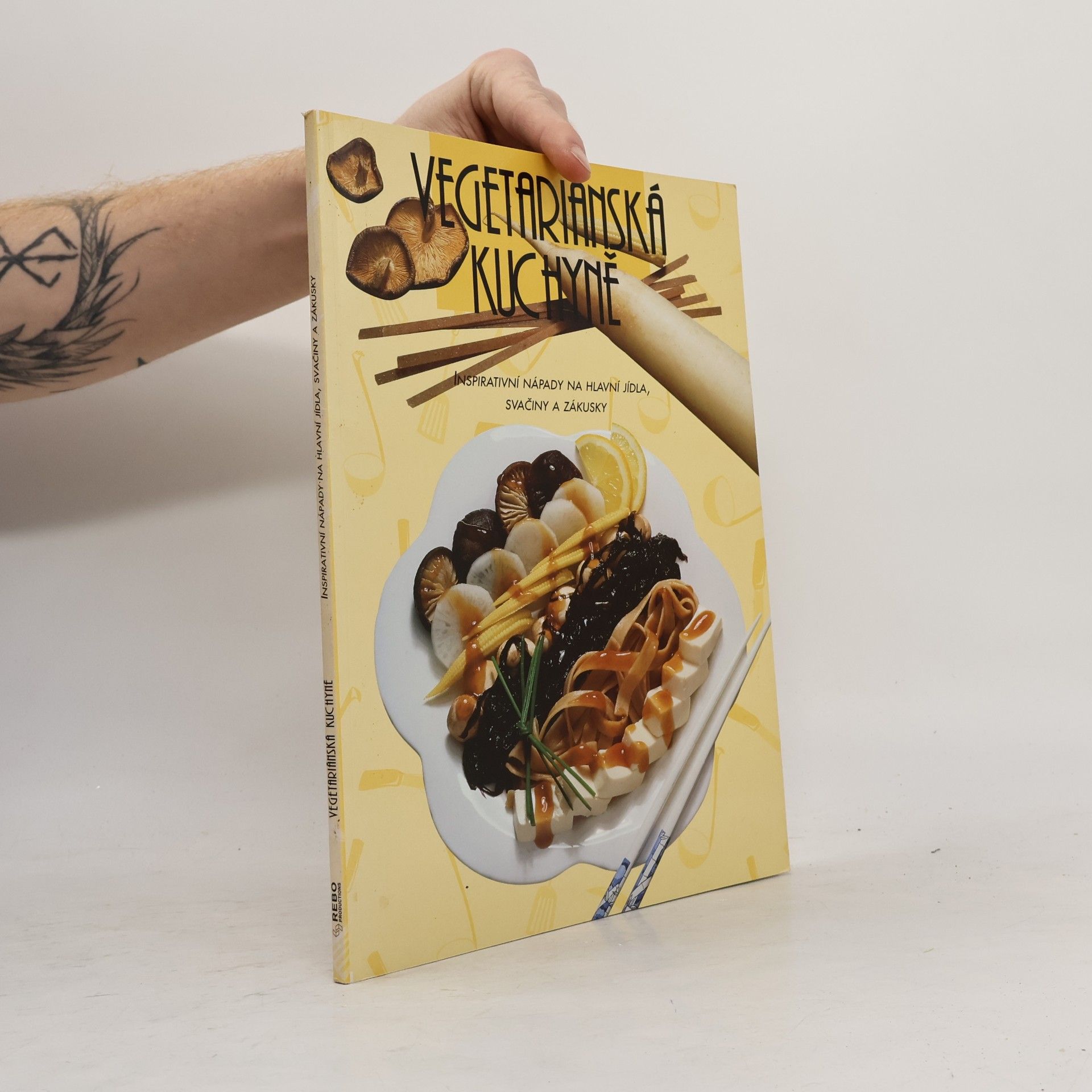 Kolektiv autorů Vegetariánská kuchyně : inspirativní nápady na hlavní jídla, svačiny a zákusky