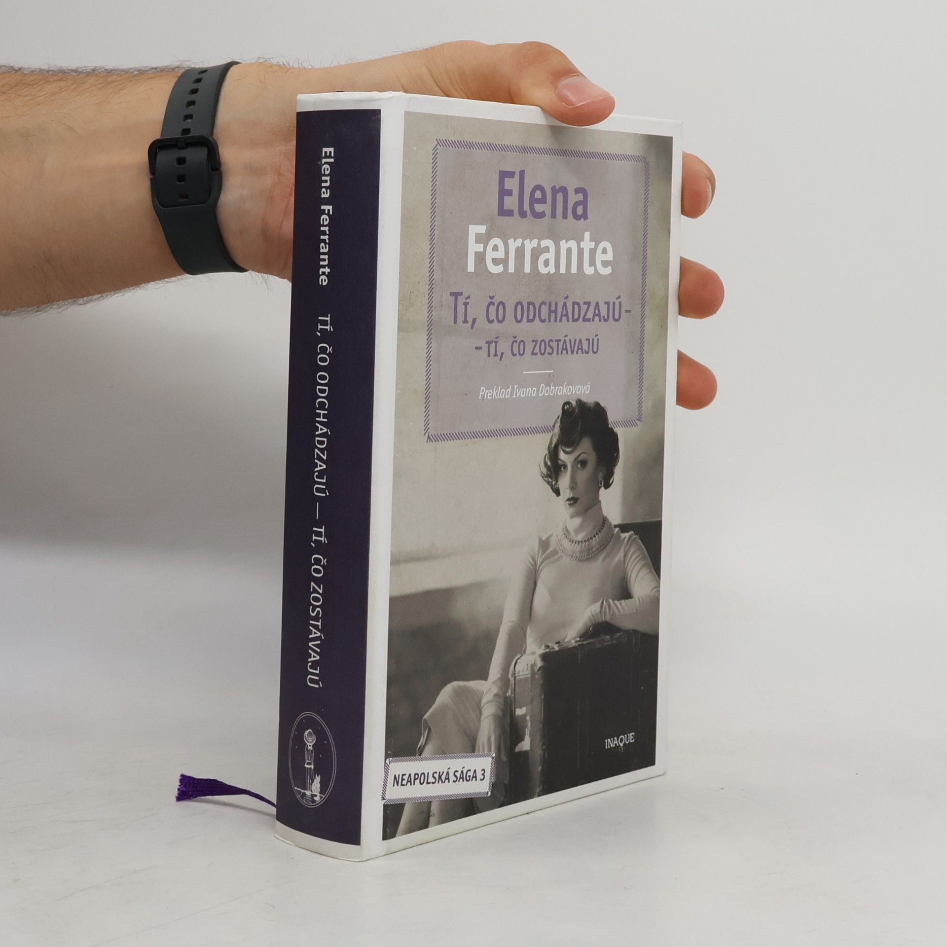 Elena Ferrante Tí, čo odchádzajú – tí, čo zostávajú