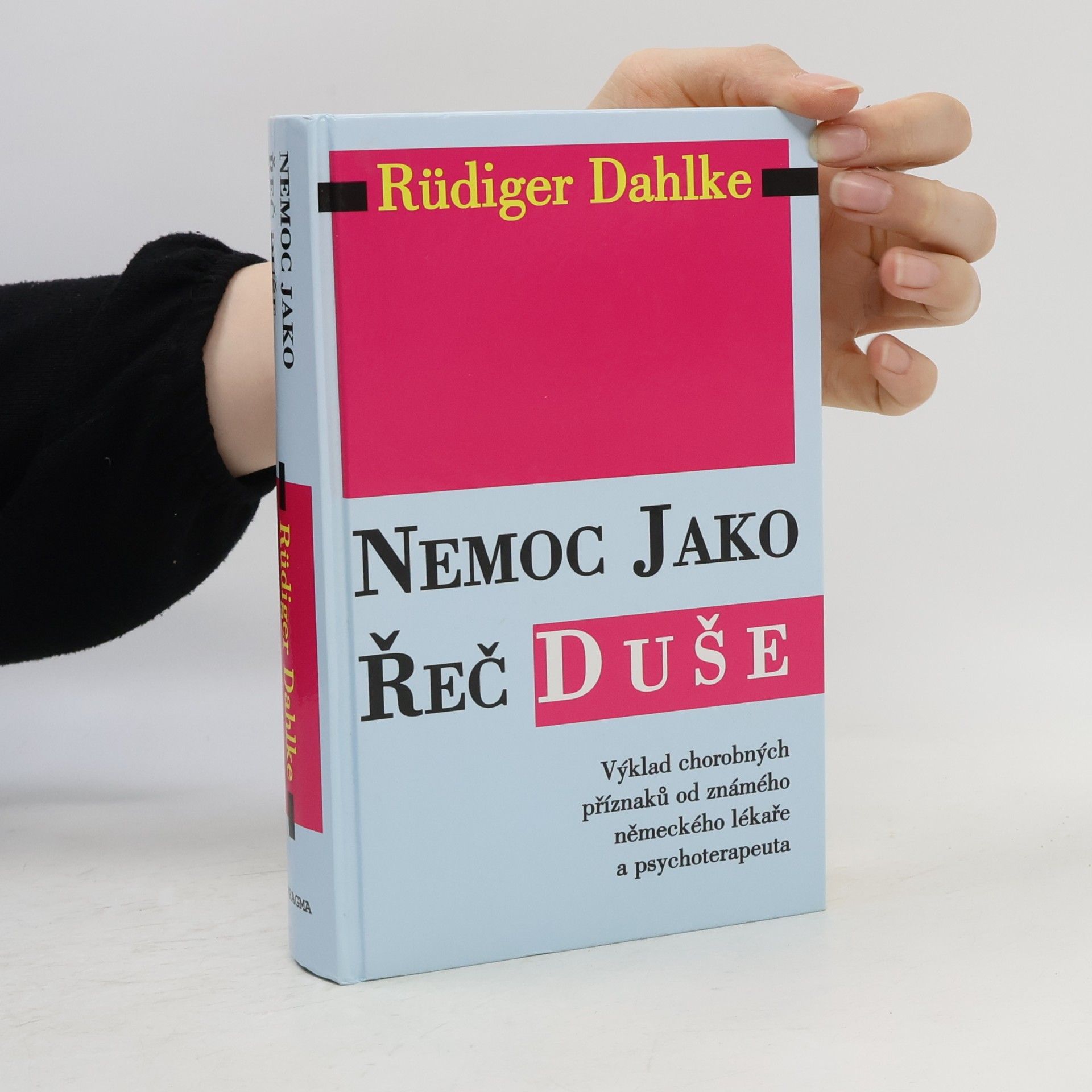 Ruediger Dahlke Nemoc jako řeč duše