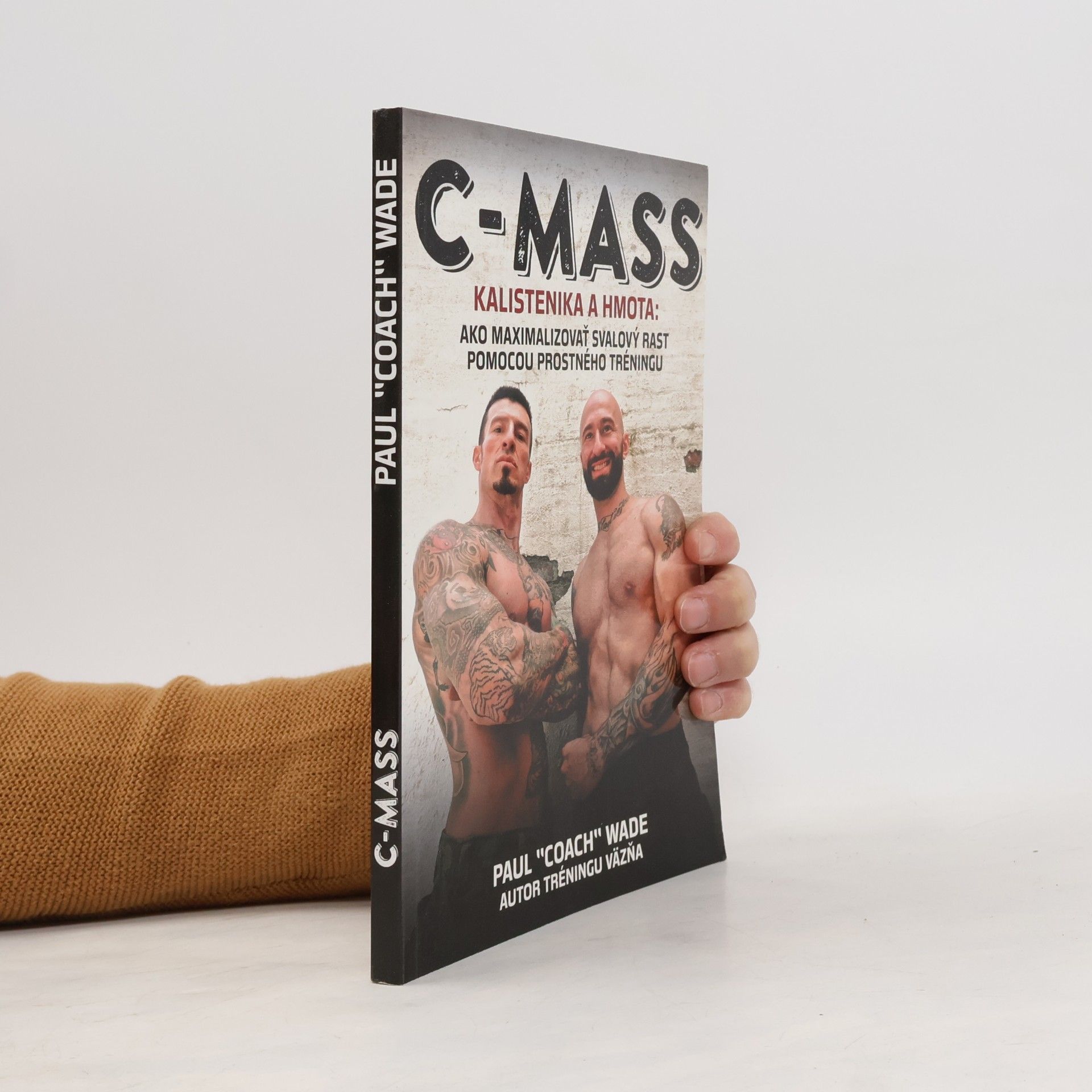 Paul Wade C-mass - Kalistenika a hmota