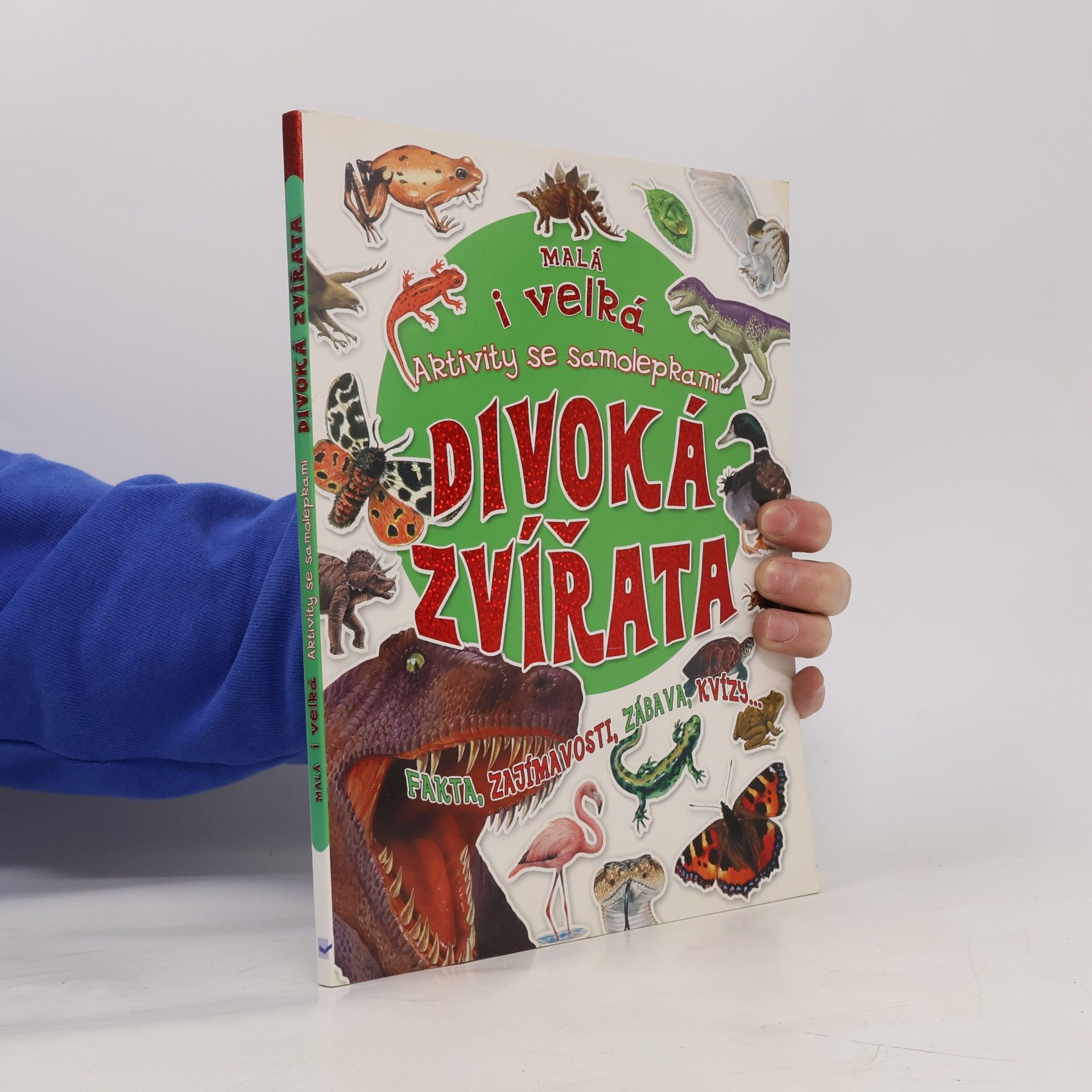 Kolektiv autorů Malá i velká divoká zvířata. Aktivity se samolepkami