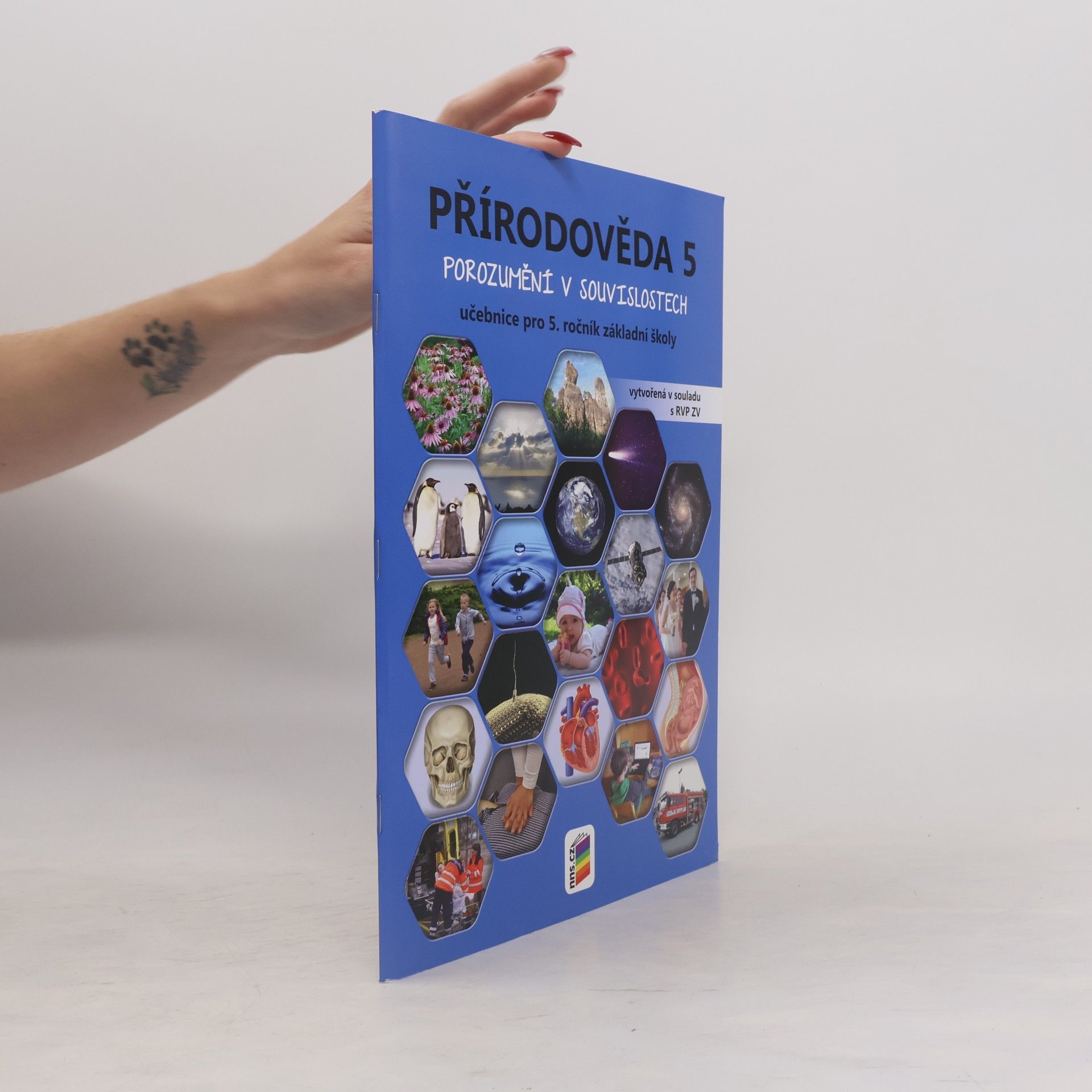 Andrea Schindler Přírodověda 5 : porozumění v souvislostech : pro 5. ročník základní školy