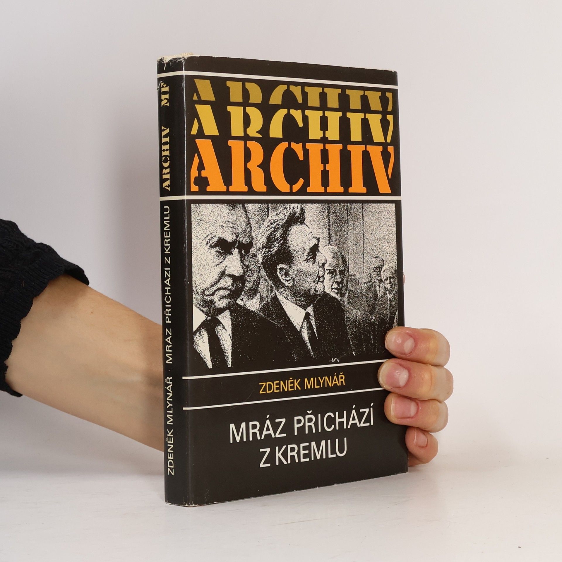 Zdeněk Mlynář Mráz přichází z Kremlu