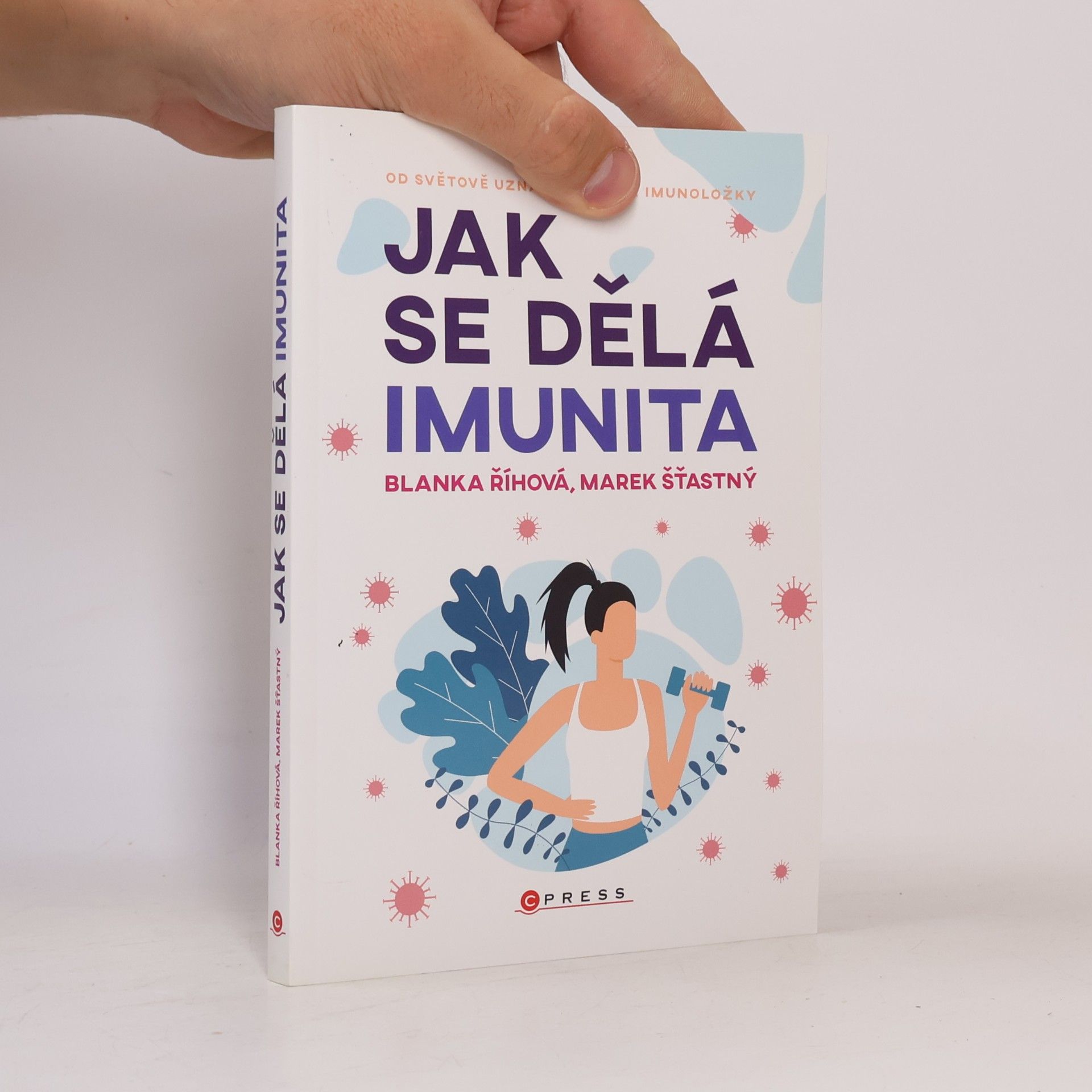 Blanka Říhová Jak se dělá imunita