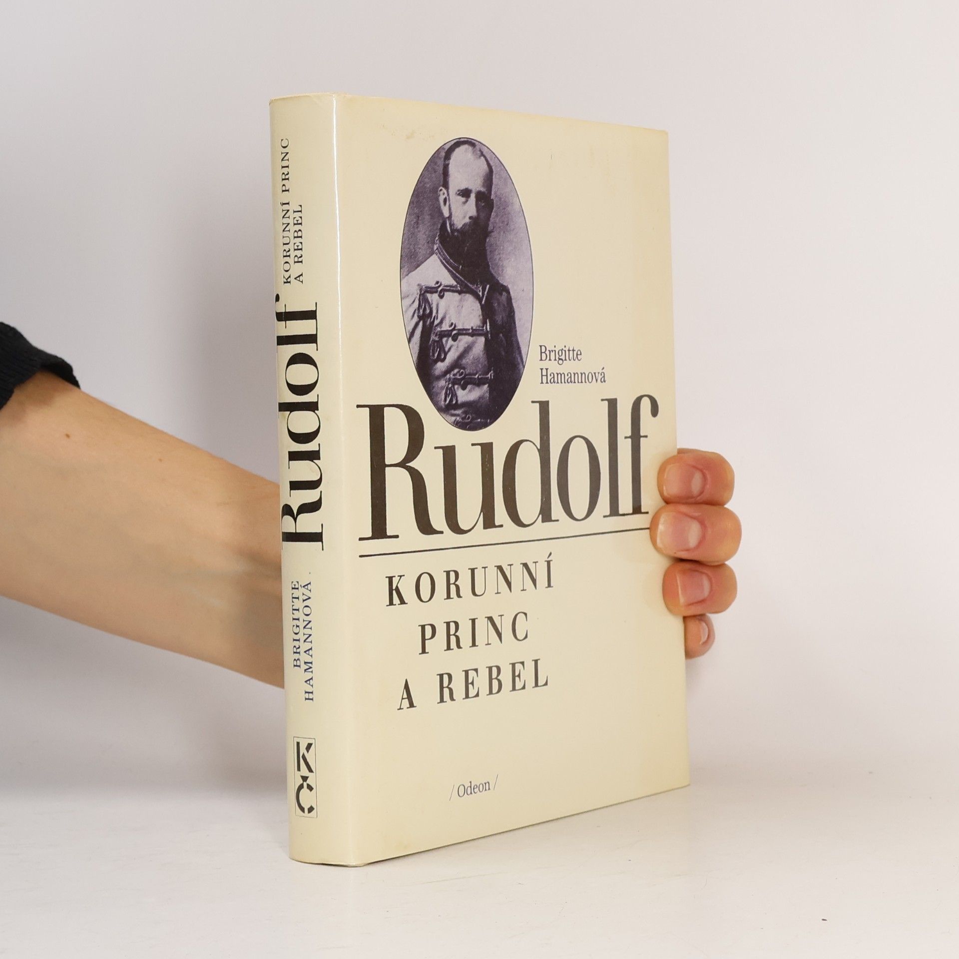 Rudolf. Korunní princ a rebel