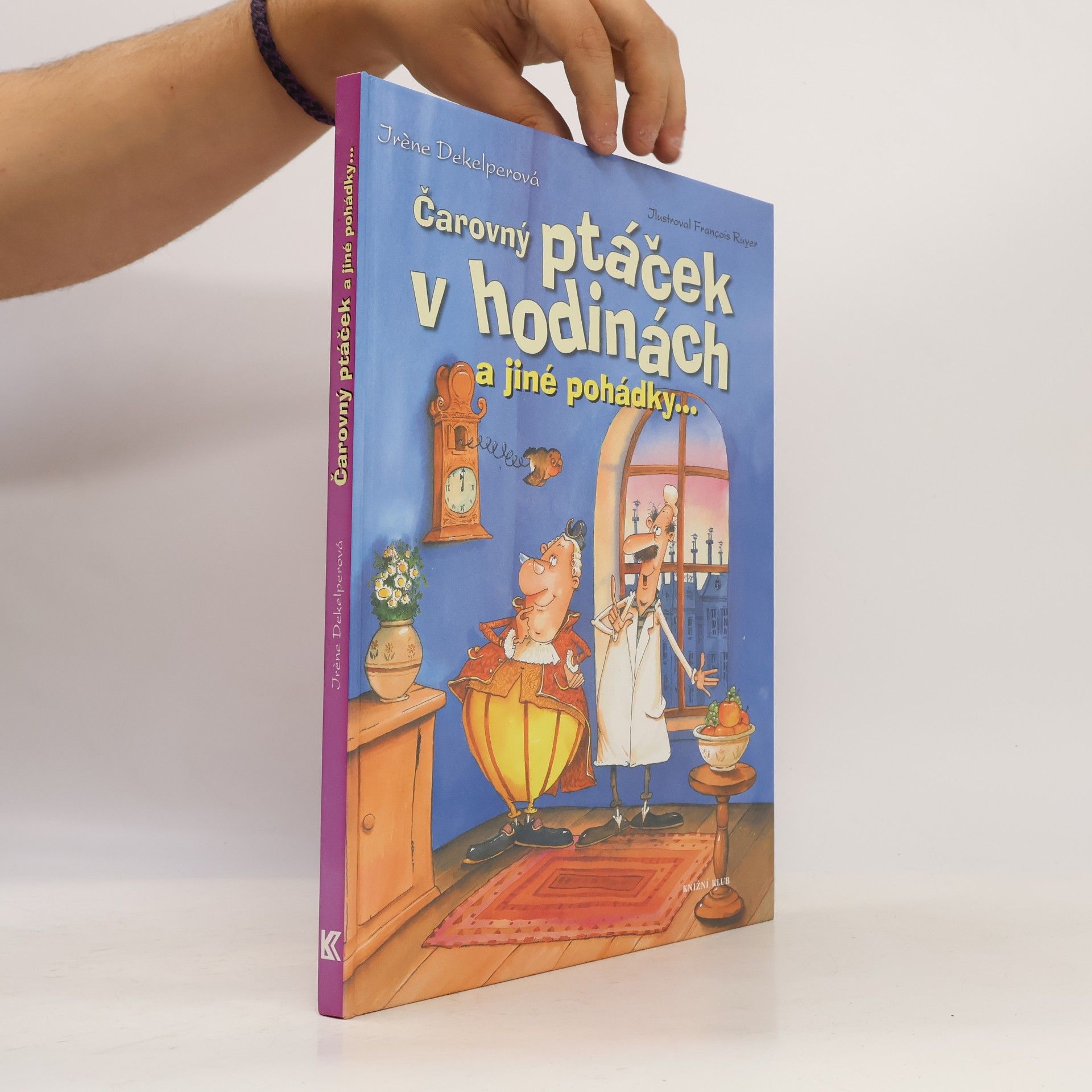 Čarovný ptáček v hodinách a jiné pohádky