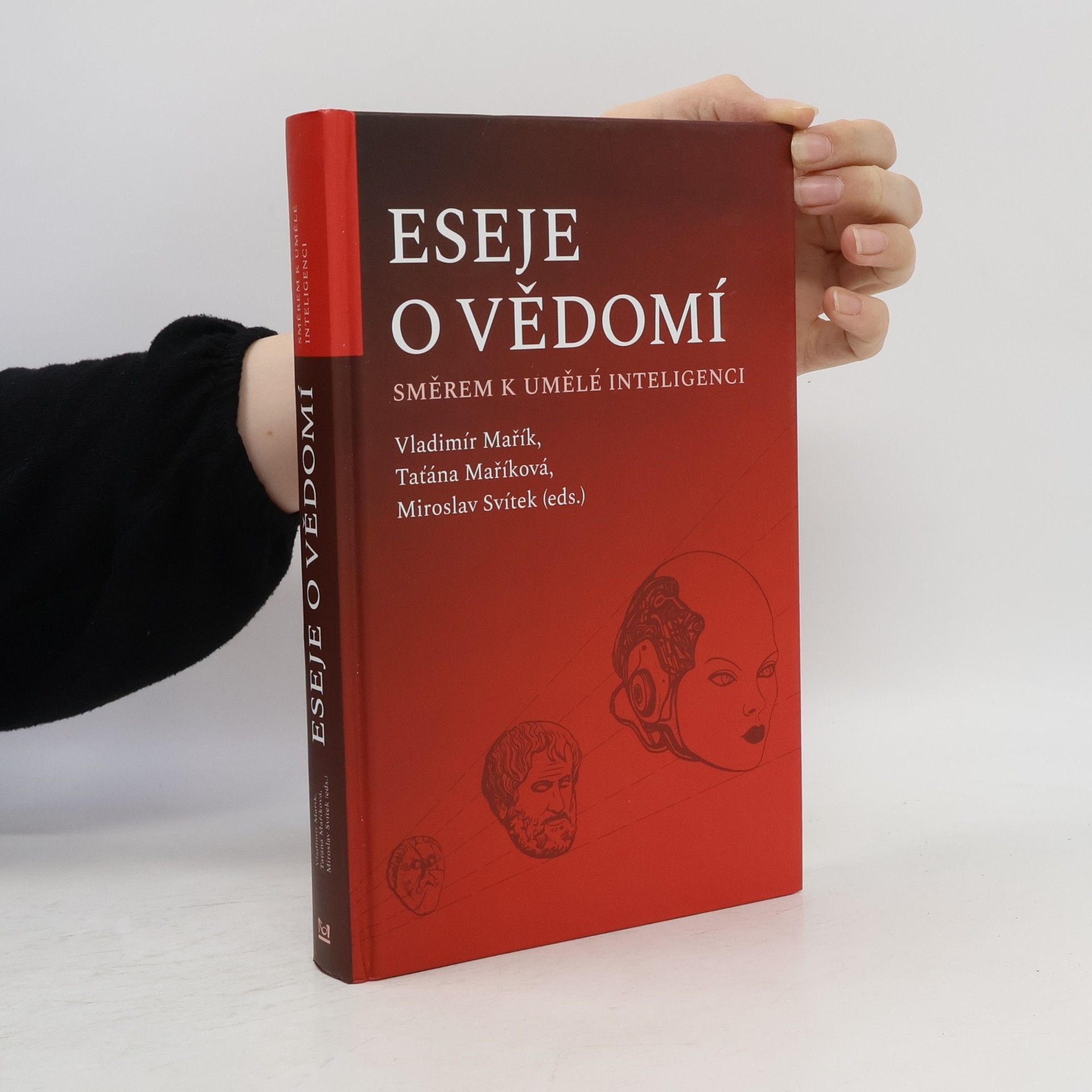Vladimír Mařík Eseje o vědomí směrem k umělé inteligenci