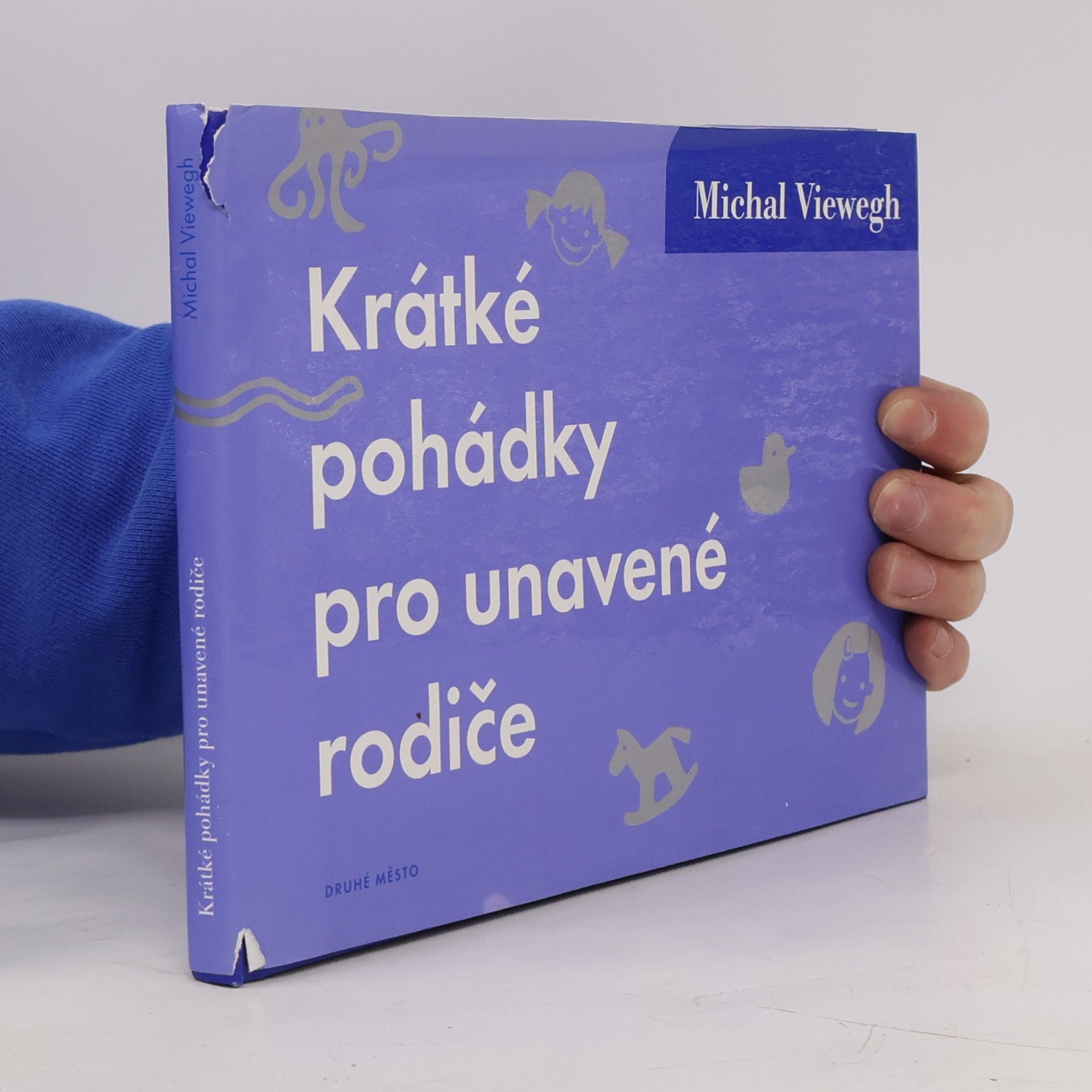 Michal Viewegh Krátké pohádky pro unavené rodiče