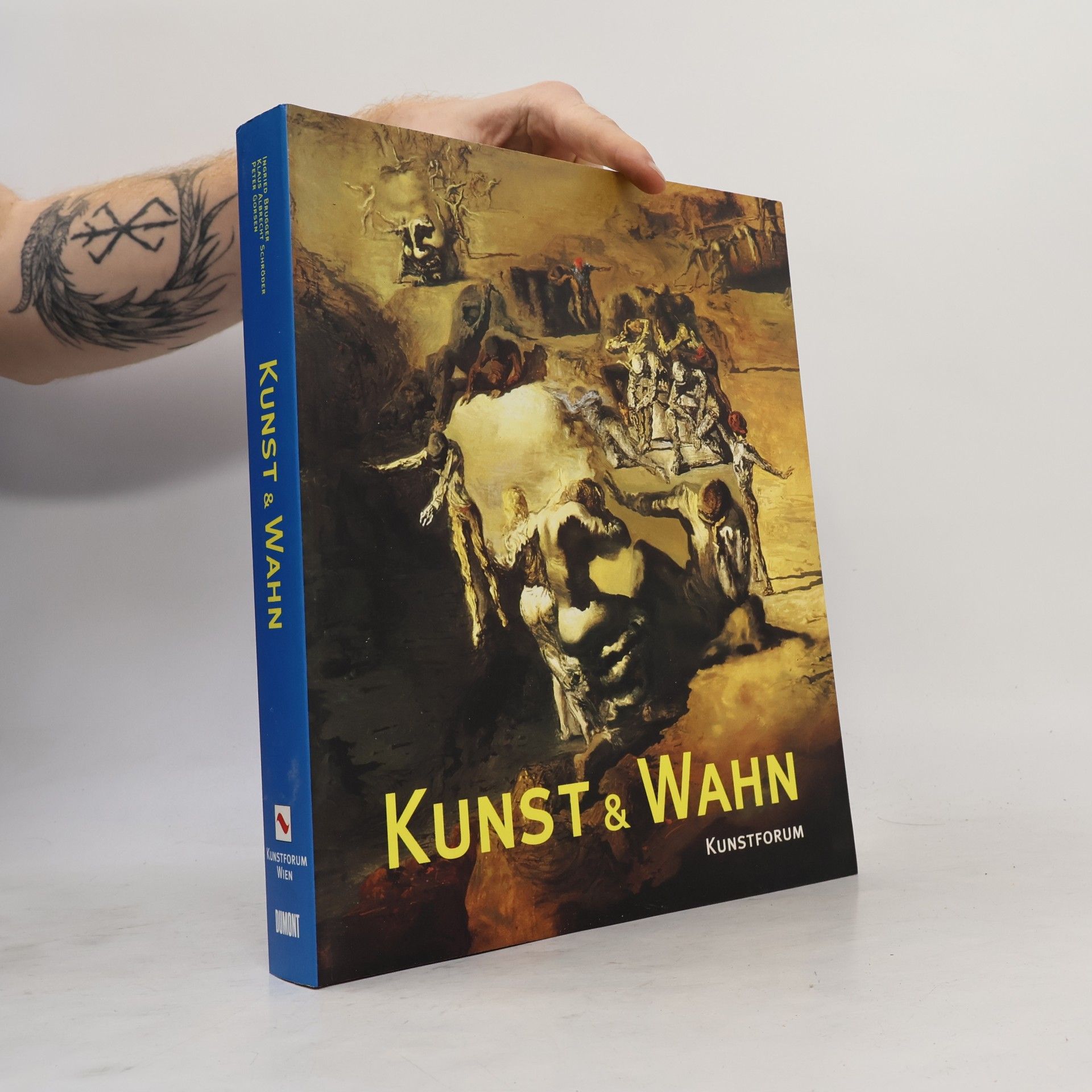 Klaus Albrecht Schröder Kunst & Wahn