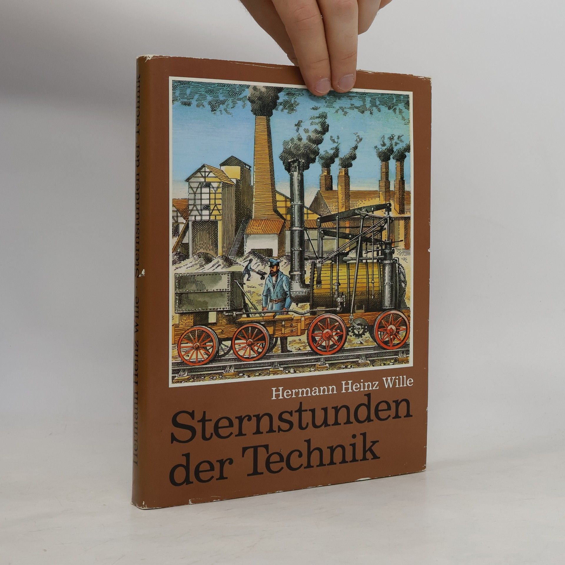 Hermann Heinz Wille Sternstunden der Technik