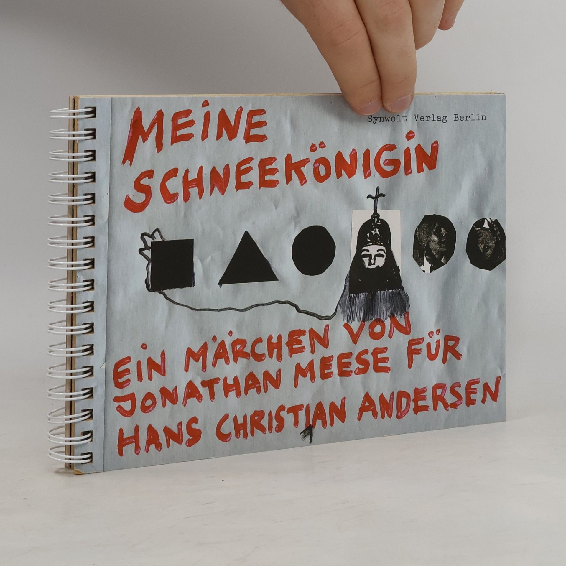 Jonathan Meese Meine Schneekönigin. Ein Märchen von Jonathan Meese für Hans Christian Andersen
