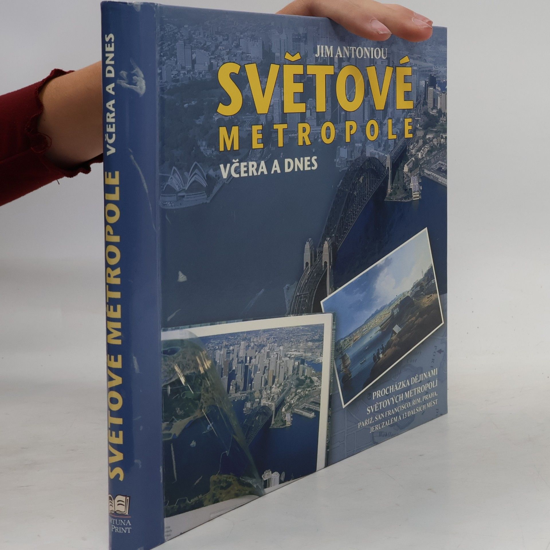 Jim Antoniou Světové metropole včera a dnes