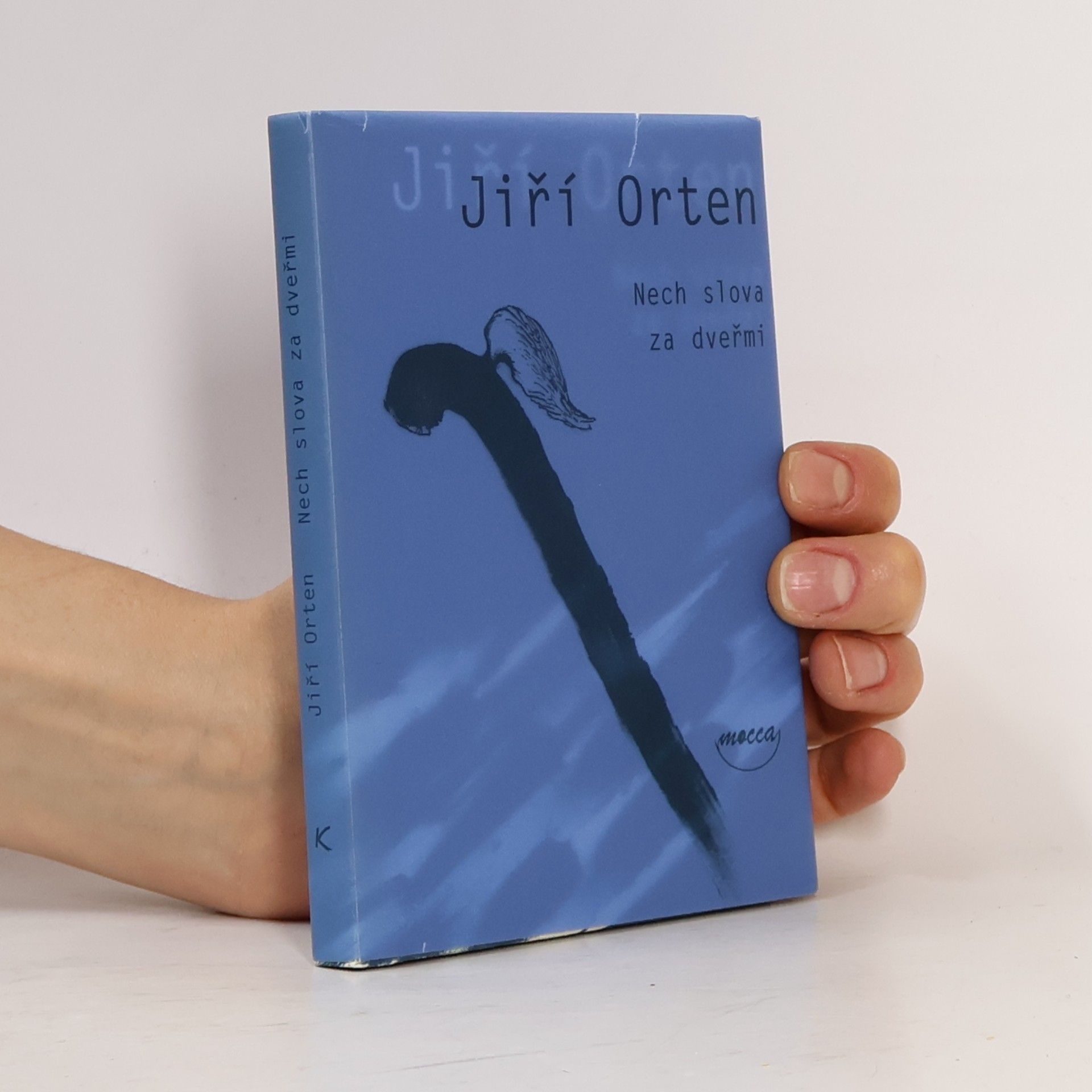 Jiří Orten Nech slova za dveřmi