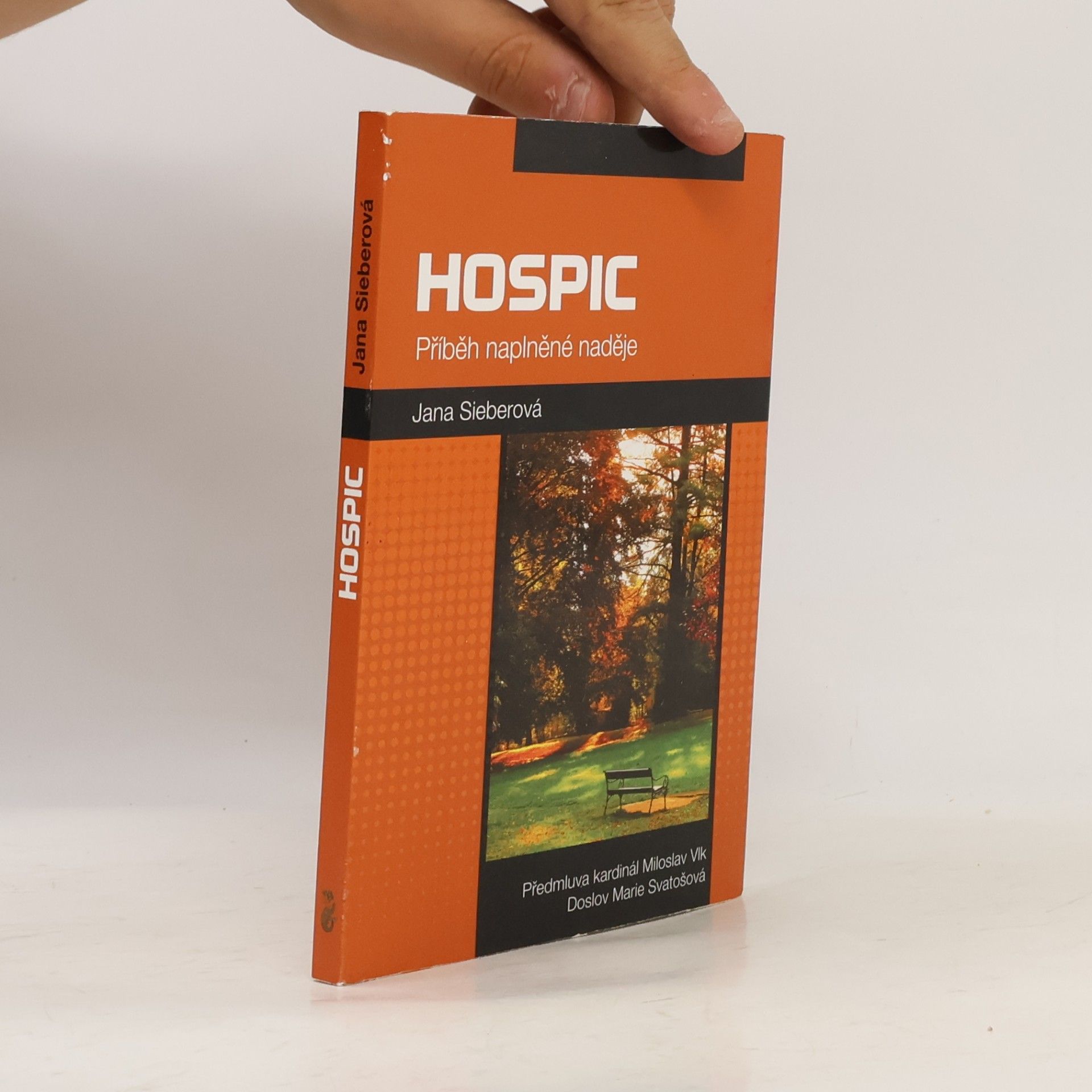 Jana Sieberová Hospic : příběh naplněné naděje