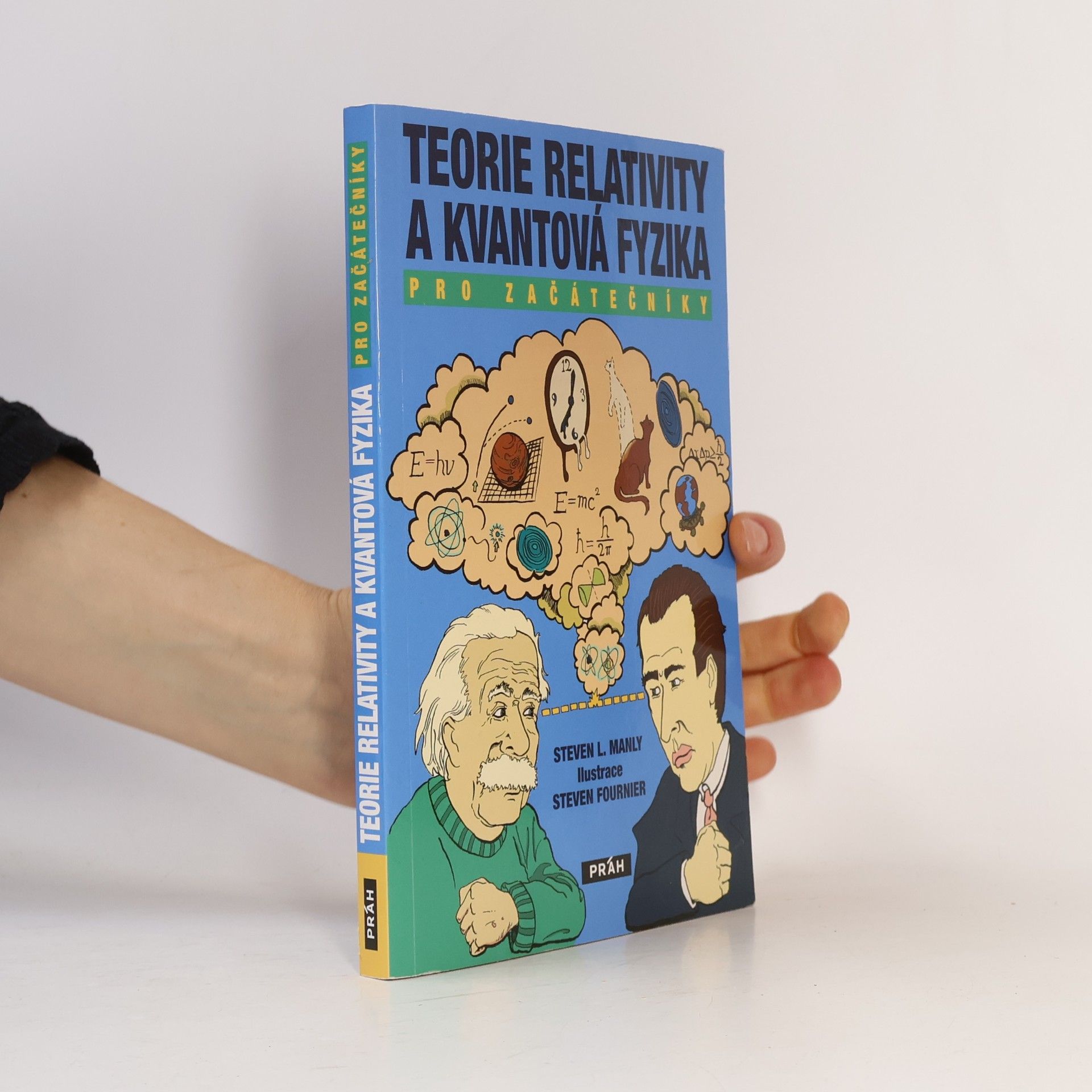 Teorie relativity a kvantová fyzika pro začátečníky