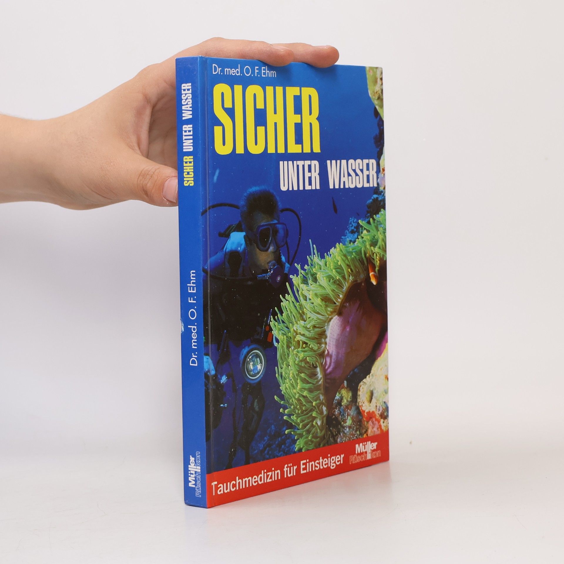 Oskar F. Ehm Sicher unter Wasser