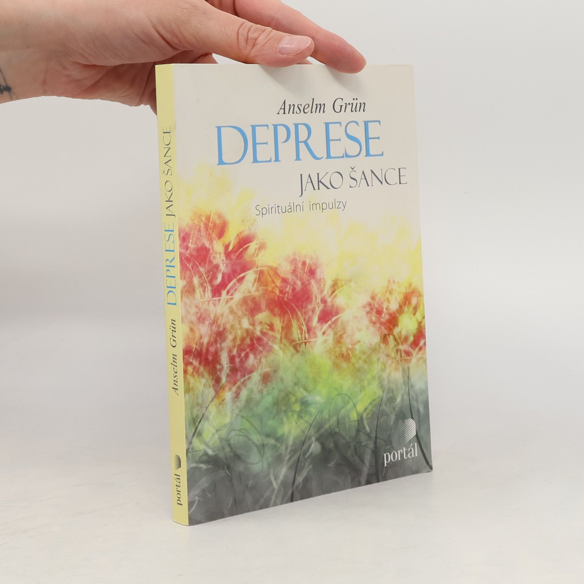 Anselm Grün Deprese jako šance. Spirituální impulzy