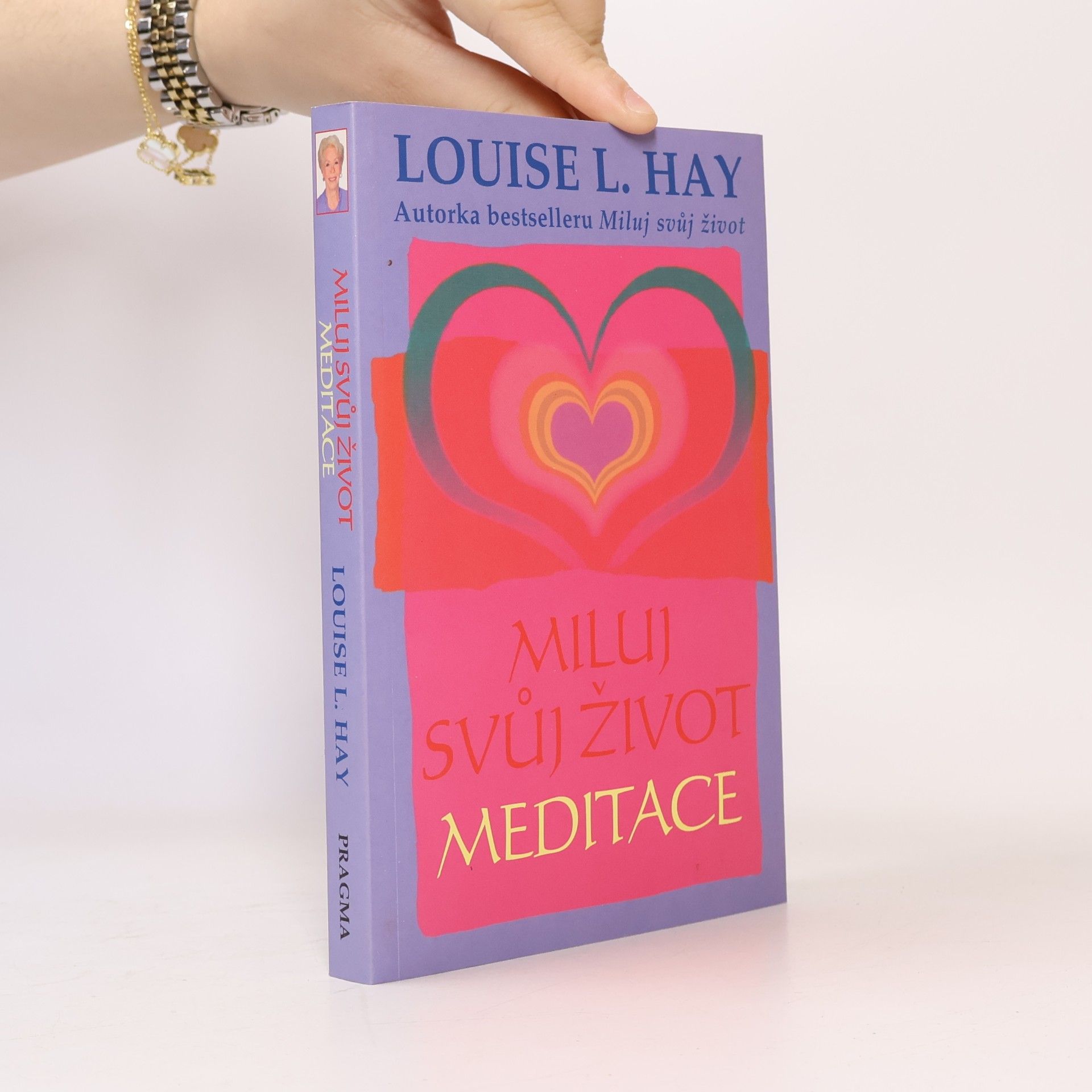 Louise Lynn Hay Miluj svůj život: Meditace