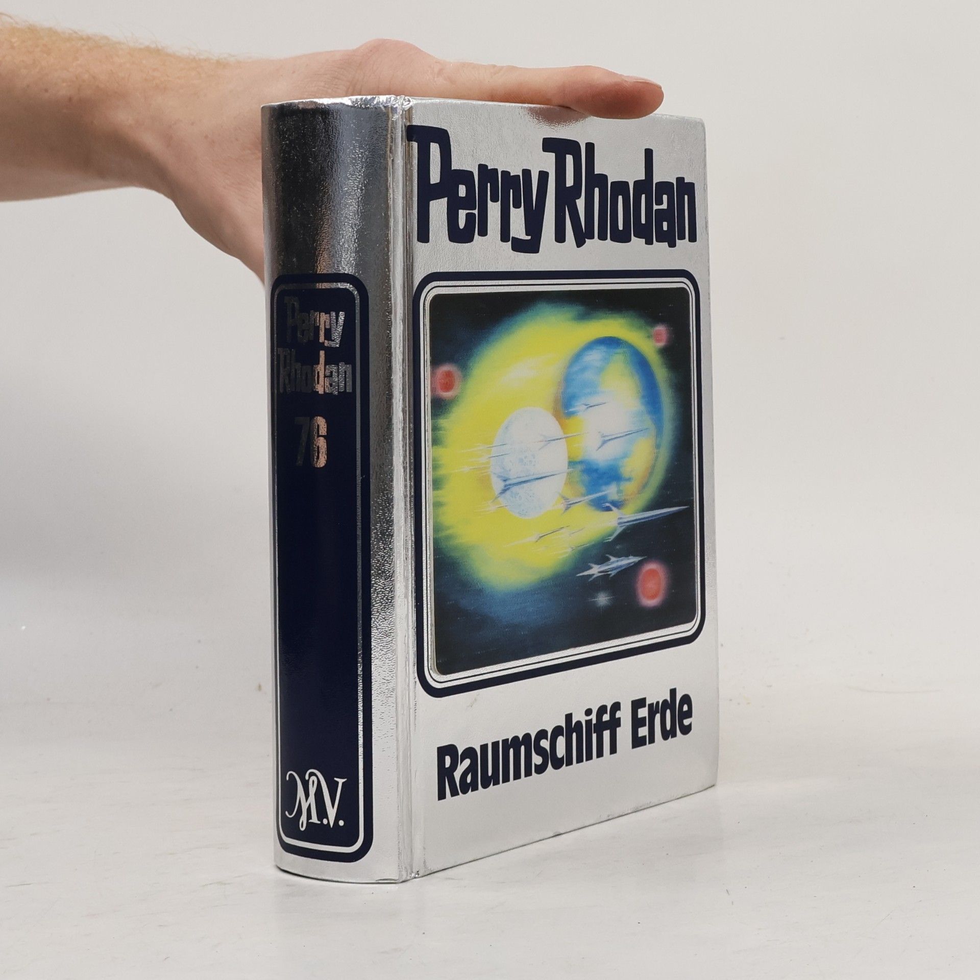 Autorenkollektiv Perry Rhodan 76. Raumschiff Erde