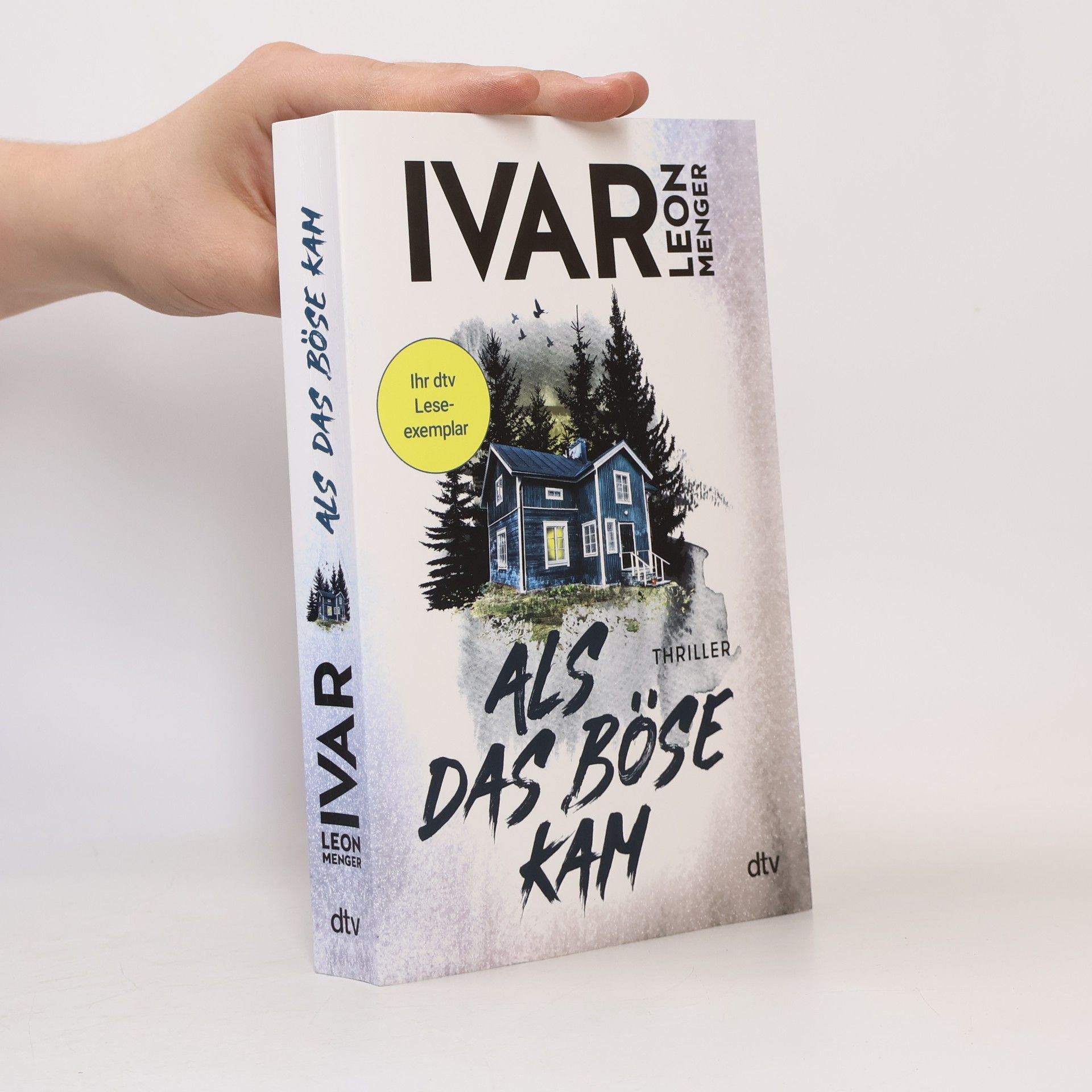 Ivar Leon Menger Als das Böse kam