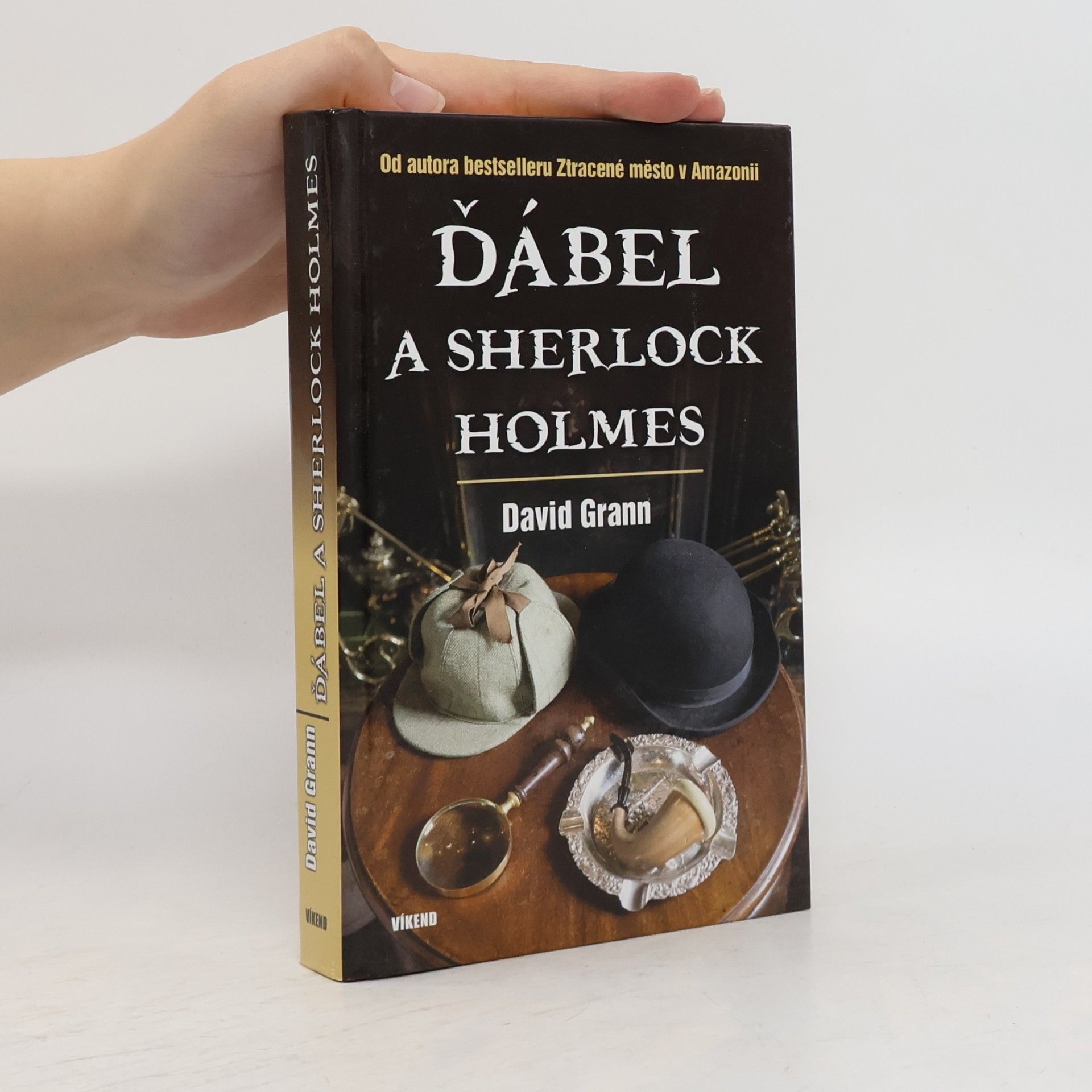 David Grann Ďábel a Sherlock Holmes