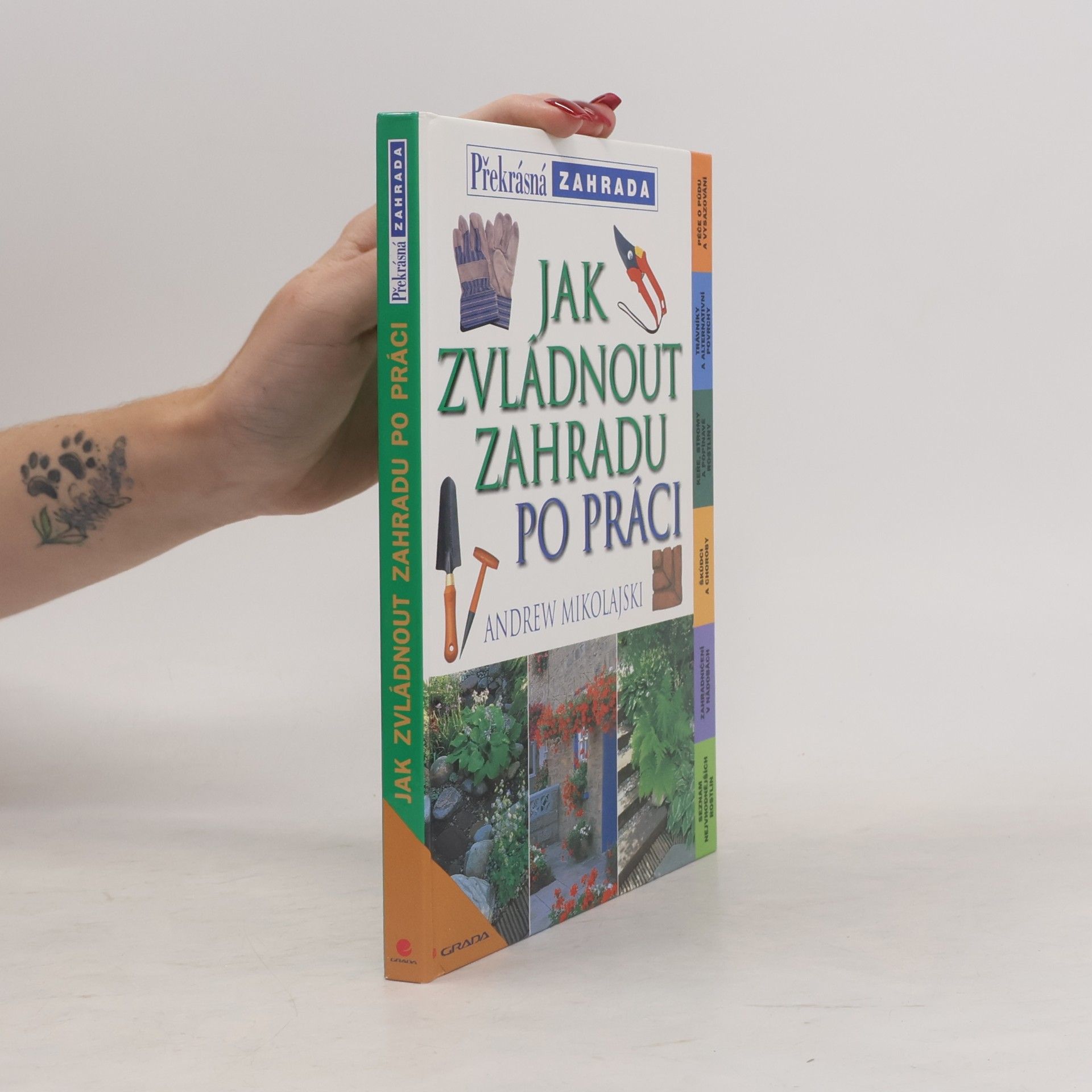 Andrew Mikolajski Jak zvládnout zahradu po práci