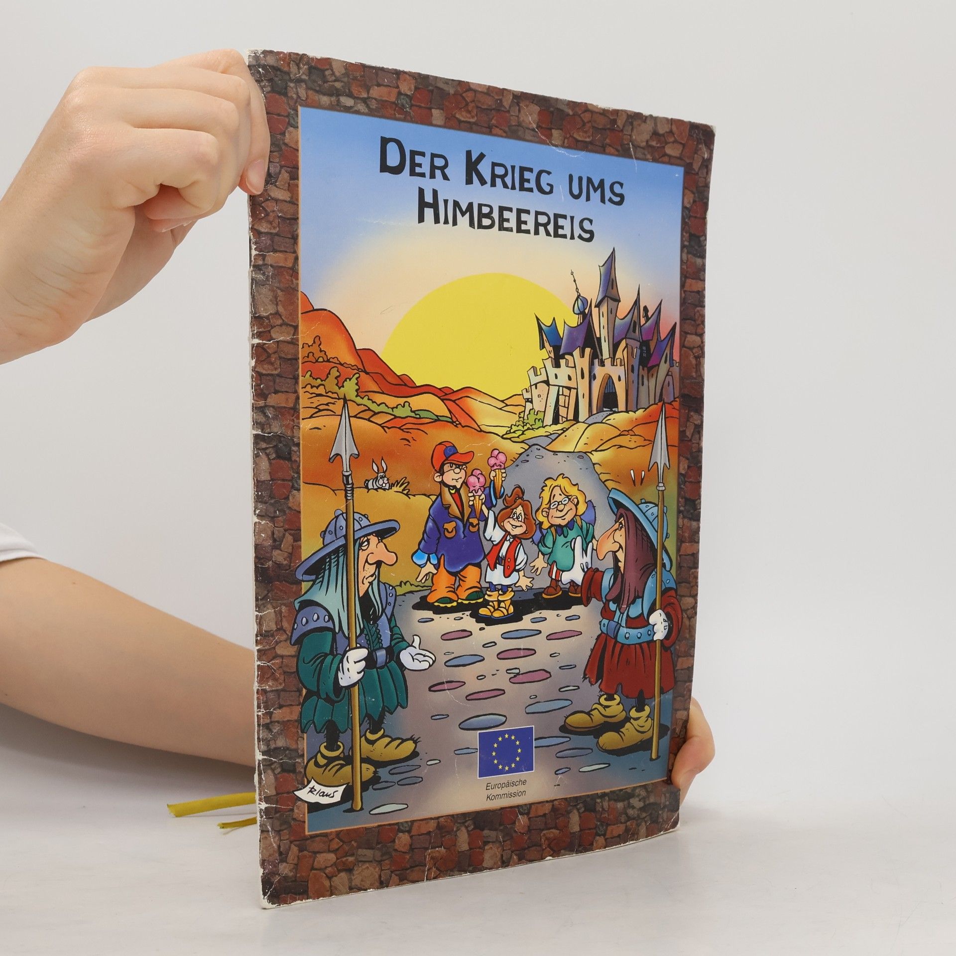 Various authors Der Krieg ums Himbeereis