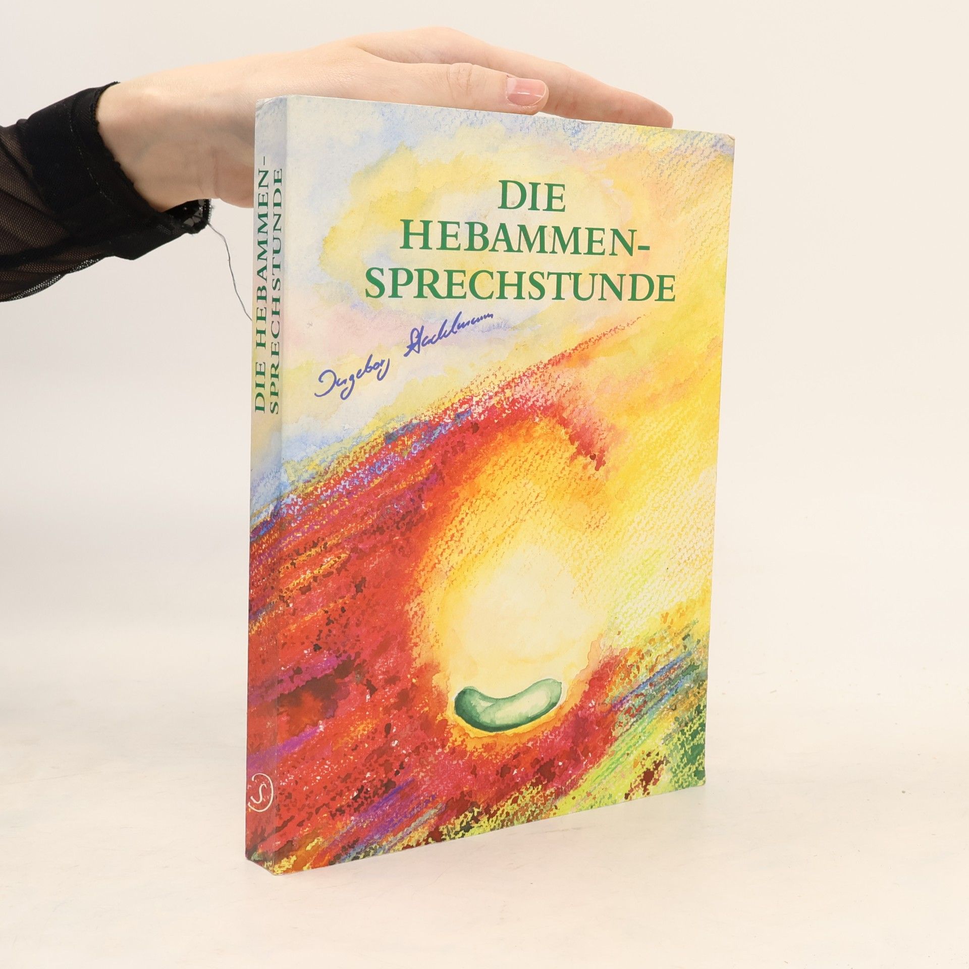Ingeborg Stadelmann Die Hebammen-Sprechstunde