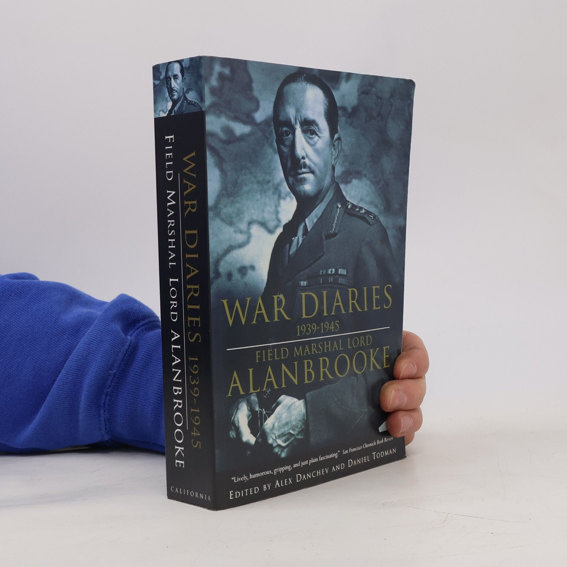 Field Marshal Lord Alanbrooke War Diaries 1939-1945