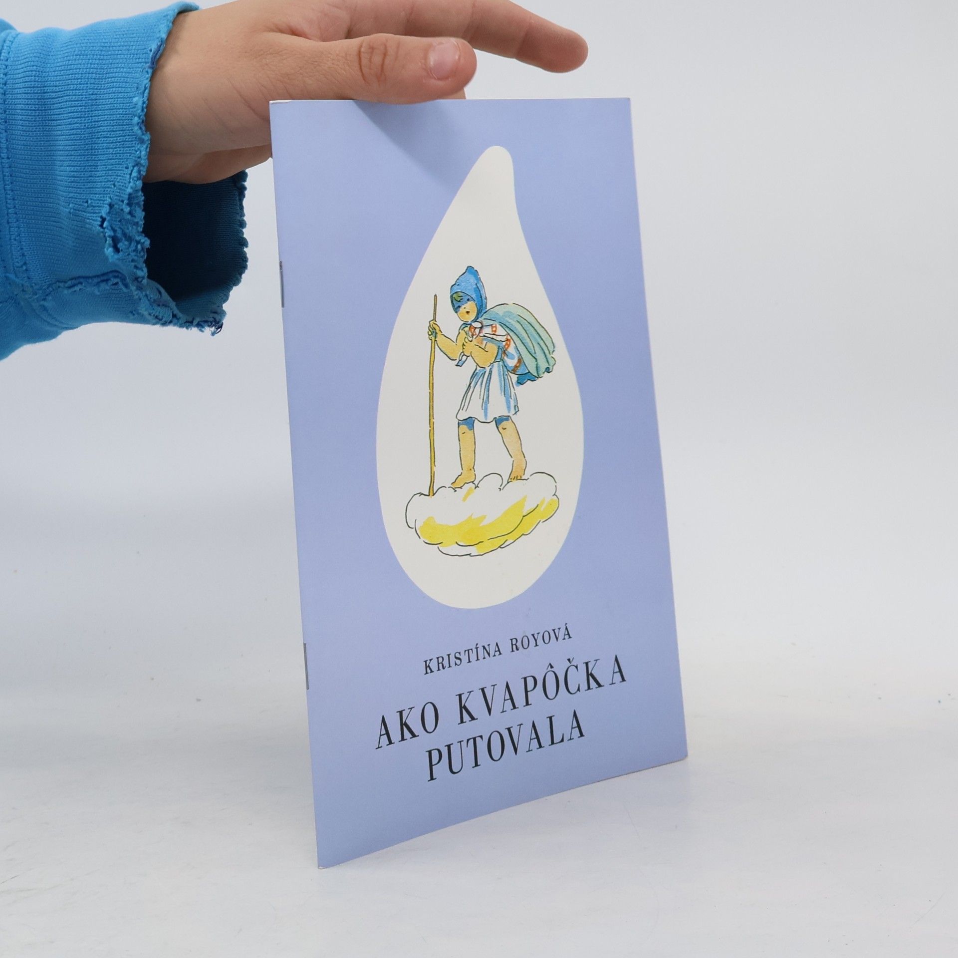 Kristina Roy Ako Kvapôčka putovala