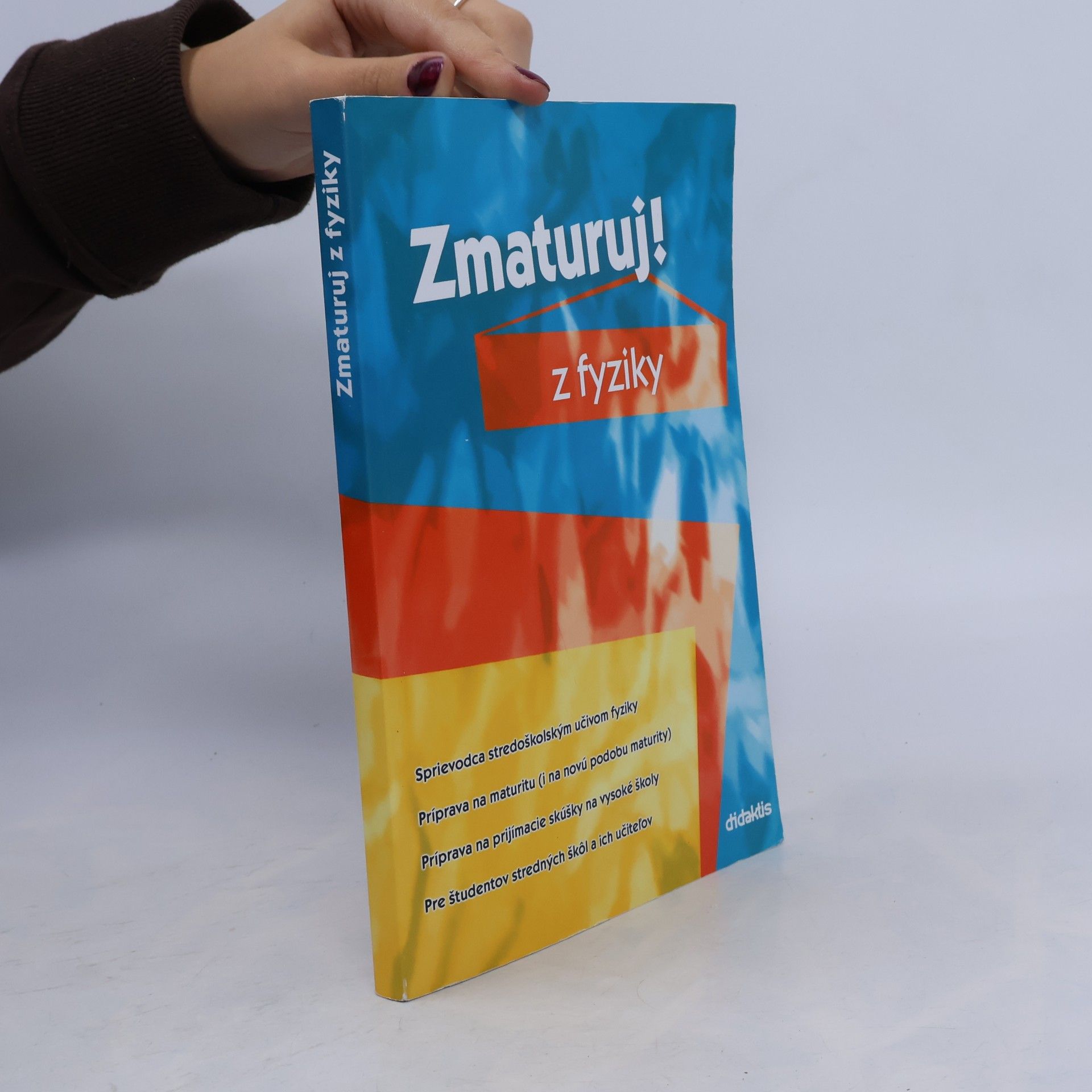 Kolektiv autorů Zmaturuj! z fyziky