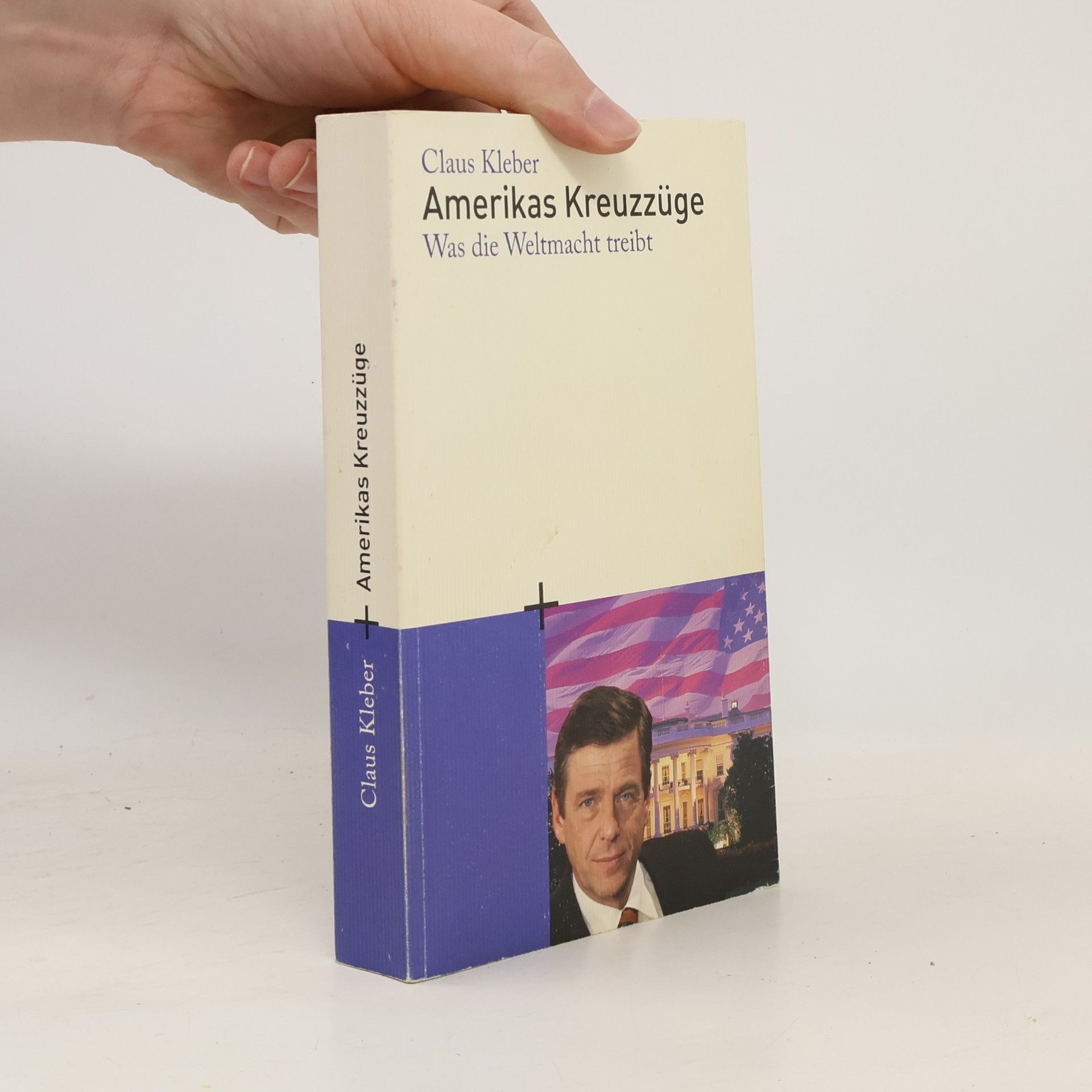 Claus Kleber Amerikas Kreuzzüge