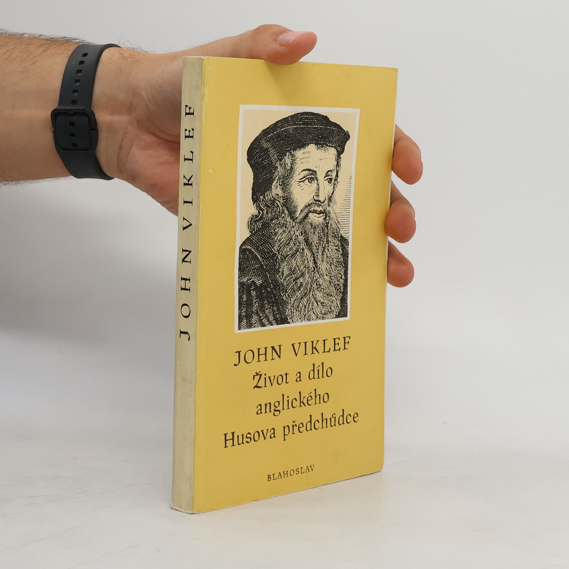 John Viklef. Život a dílo anglického Husova předchůdce