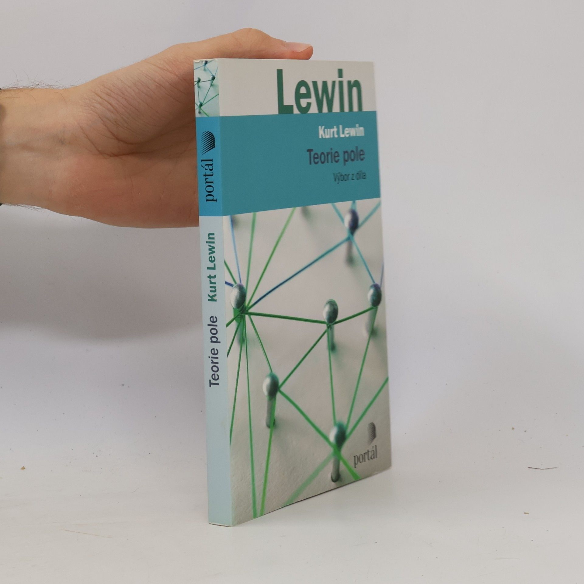 Kurt Lewin Teorie pole: Výbor z díla