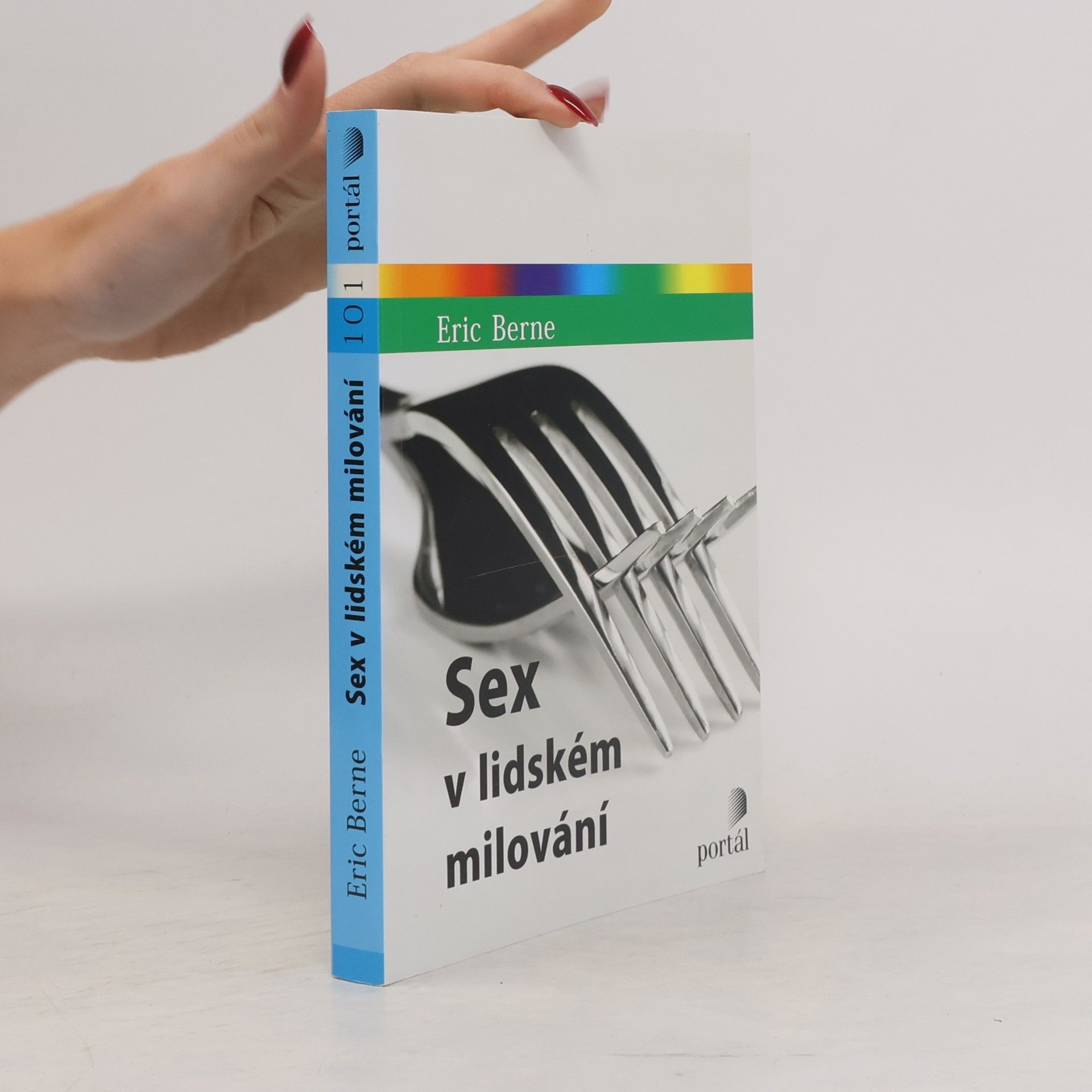 Eric Berne Sex v lidském milování