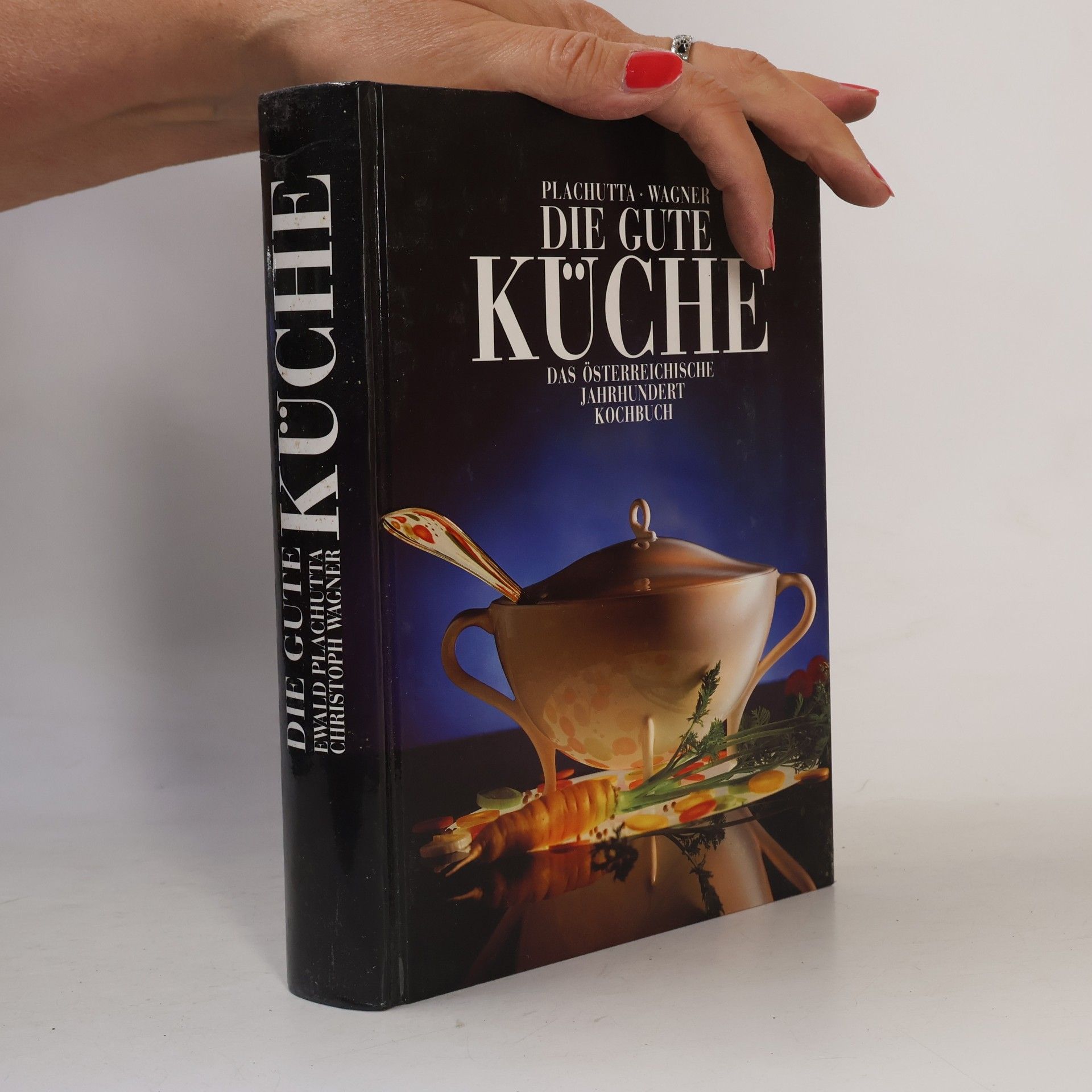Ewald Plachutta Die Gute Küche