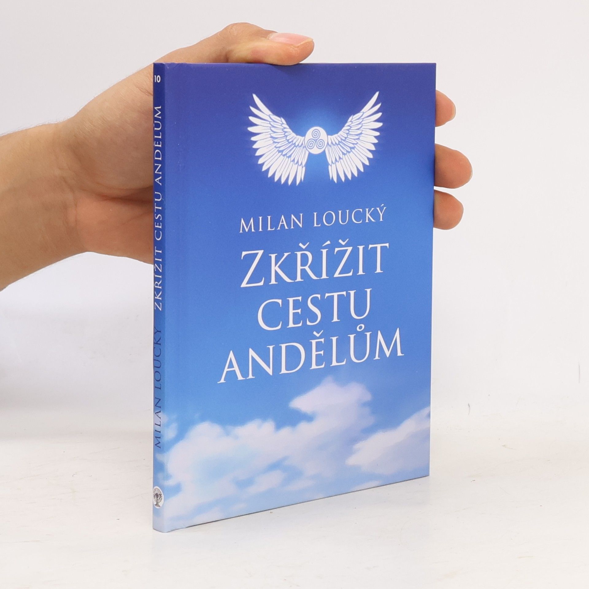 Milan Loucký Zkřížit cestu andělům