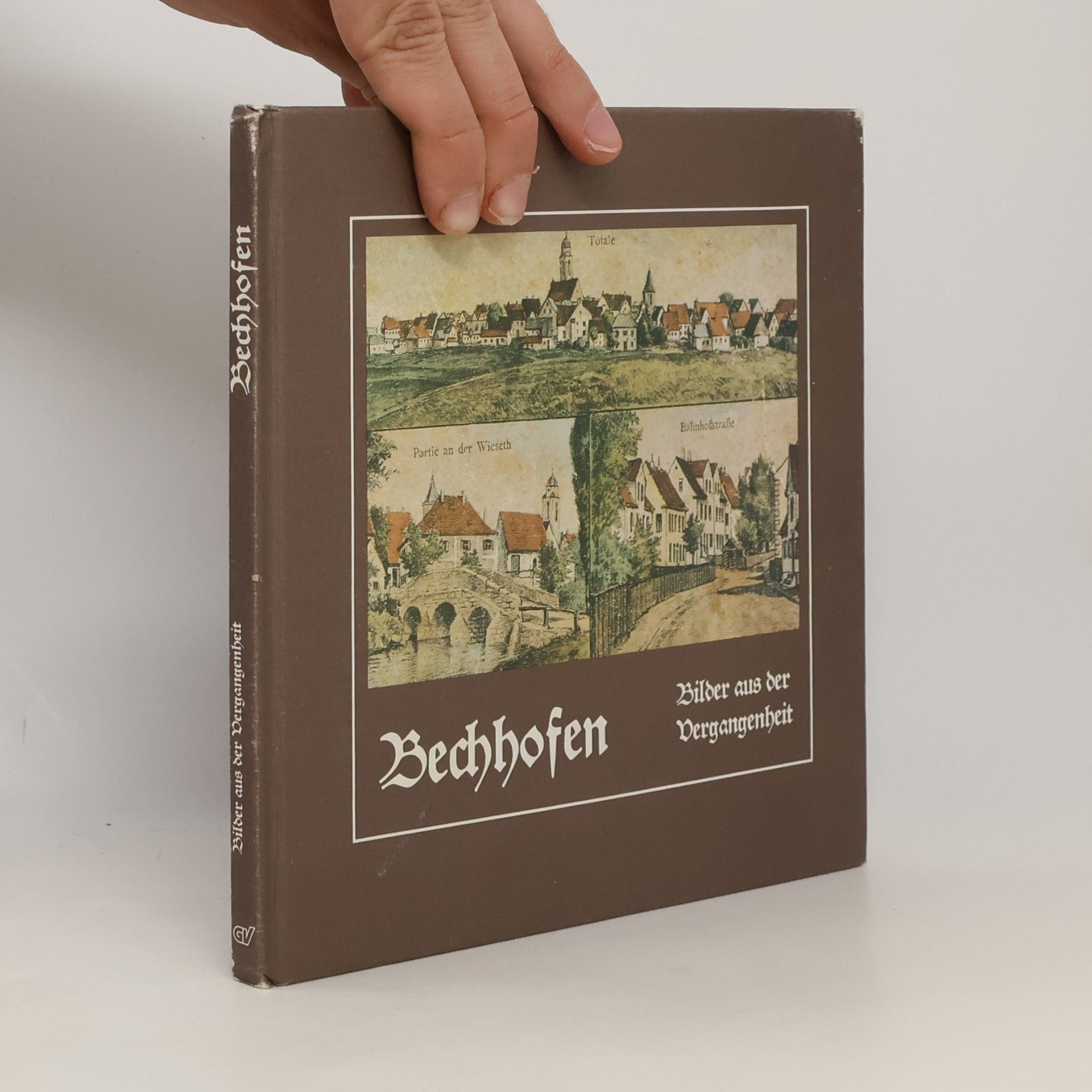 Autorenkollektiv Bechhofen. Bilder aus der Vergangenheit