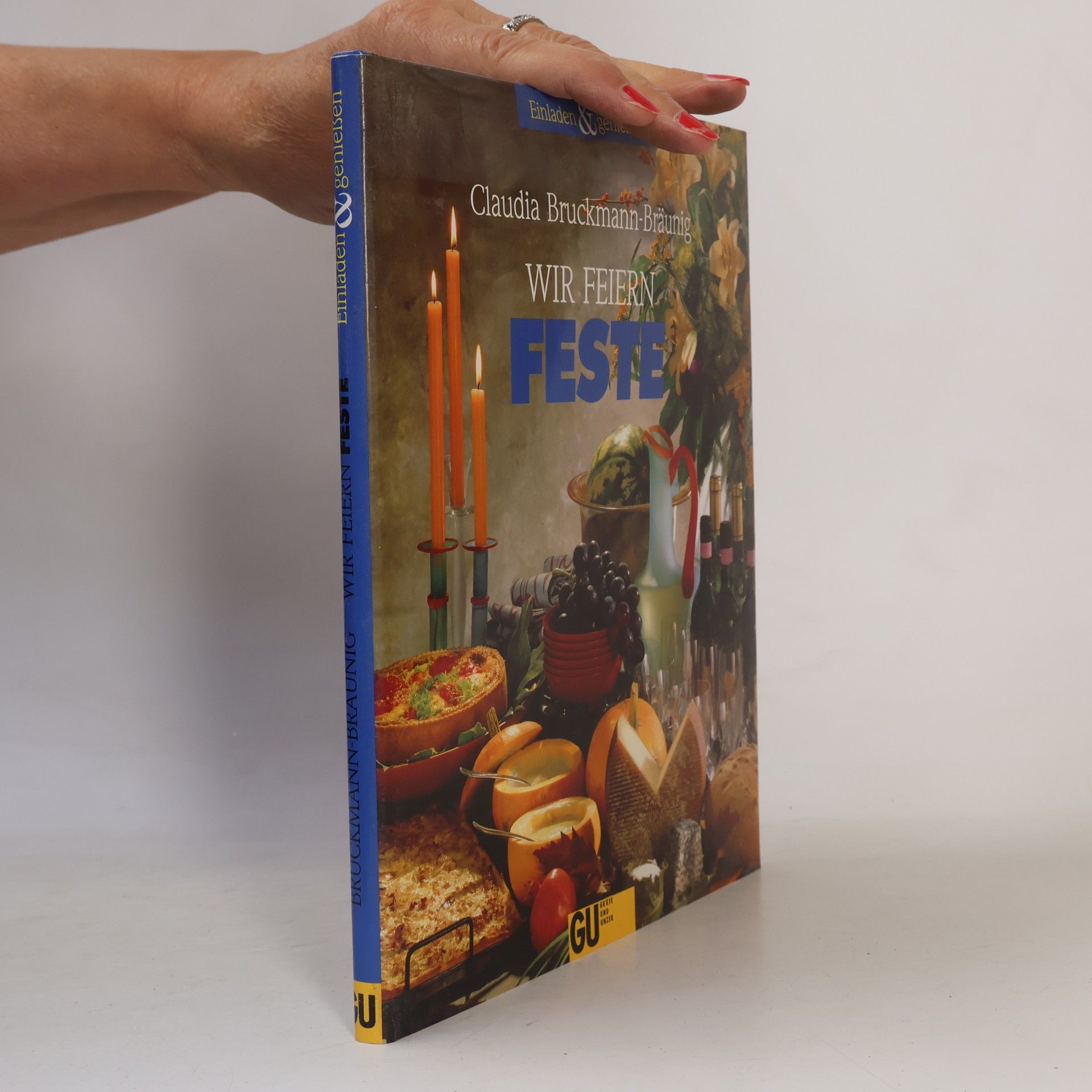Claudia Bruckmann Wir feiern Feste