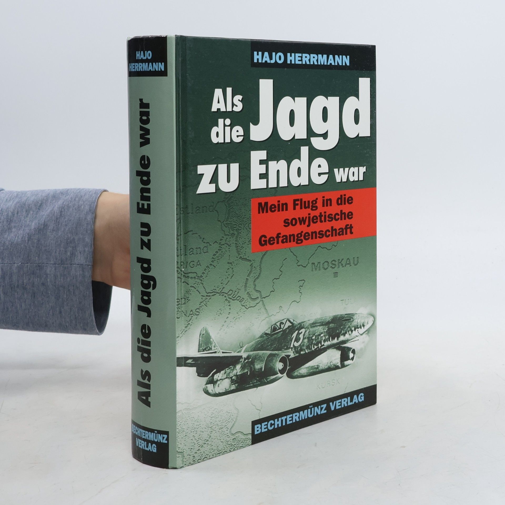 Hajo Herrmann Als die Jagd zu Ende war