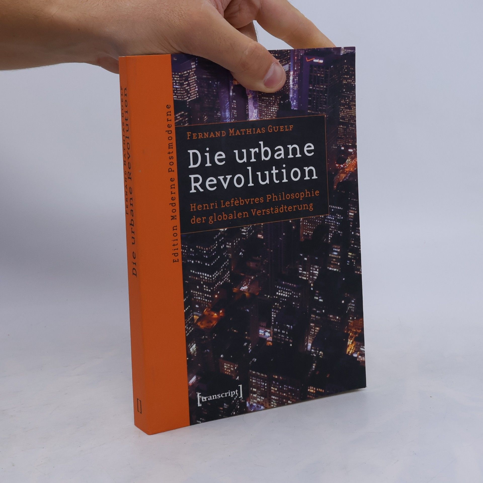 Fernand Mathias Guelf Die urbane Revolution